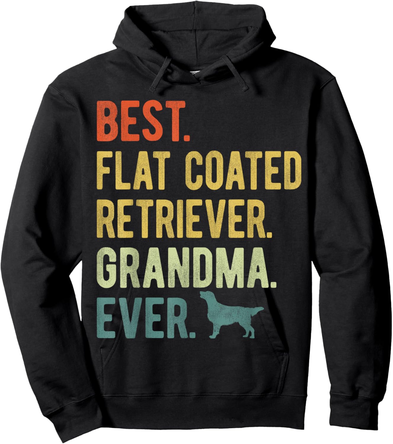 Best Flat Coated Retriever Grandma Ever Dog Mother's Day Women Hoodie - Hoodie | Black