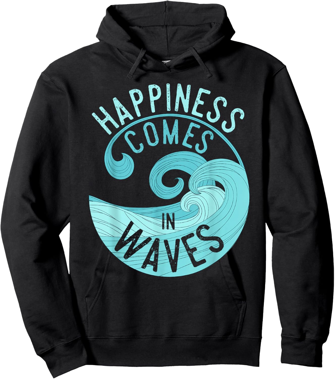 Happiness Comes in Waves T Shirt for Surfers Hoodie - Hoodie | Black