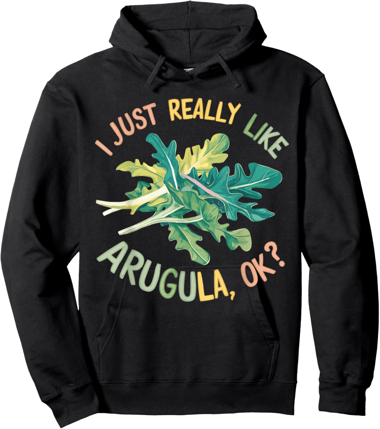 I Just Really Like Arugula OK Hoodie - Hoodie | Black