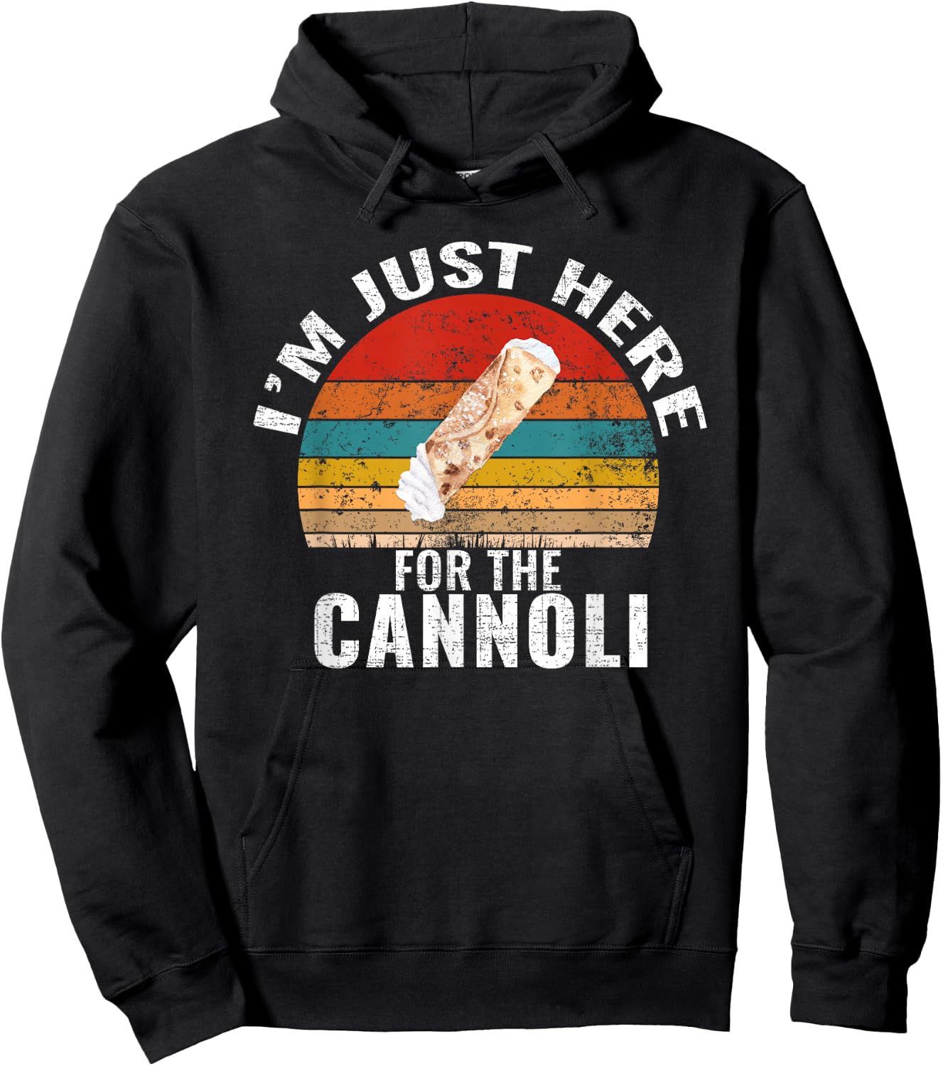 I'm Just Here For The Cannoli Funny Cannoli Lover Hoodie - Hoodie | Black