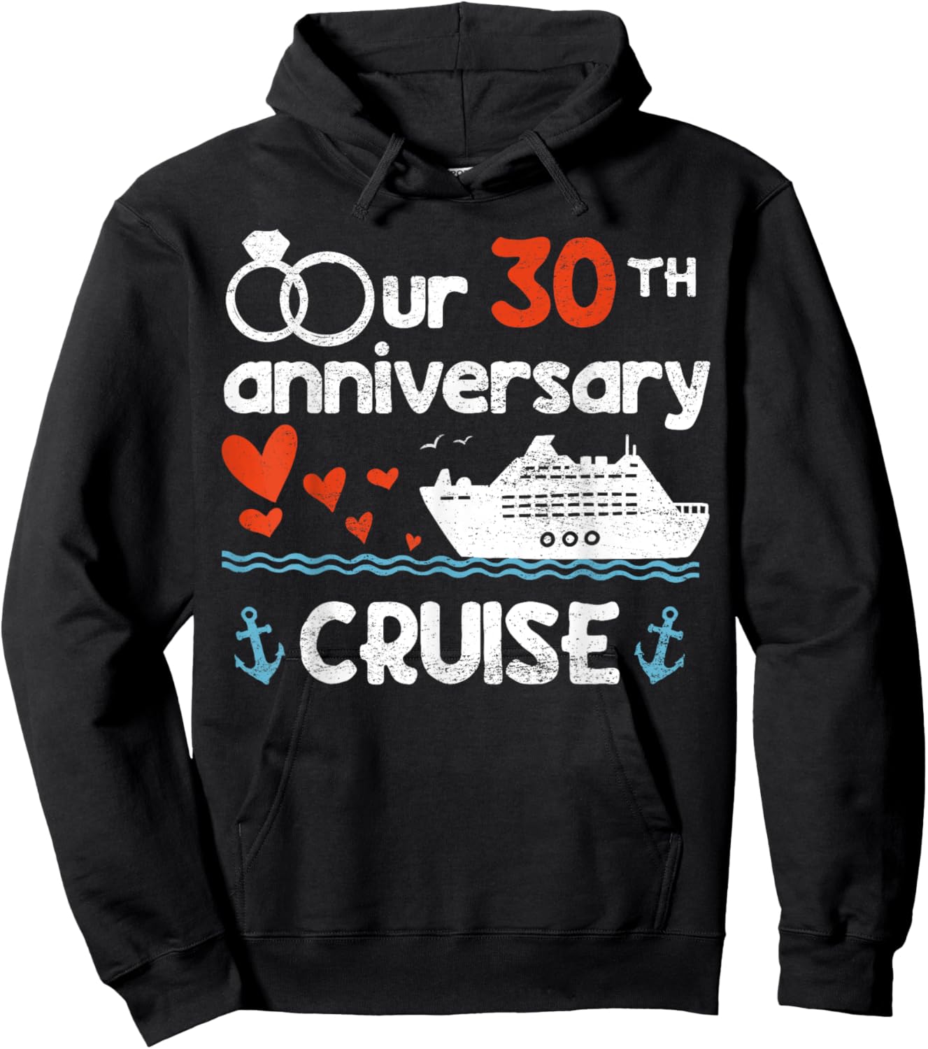 Our 30th Wedding Anniversary Cruise 30 Years Anniversary Hoodie - Hoodie | Black