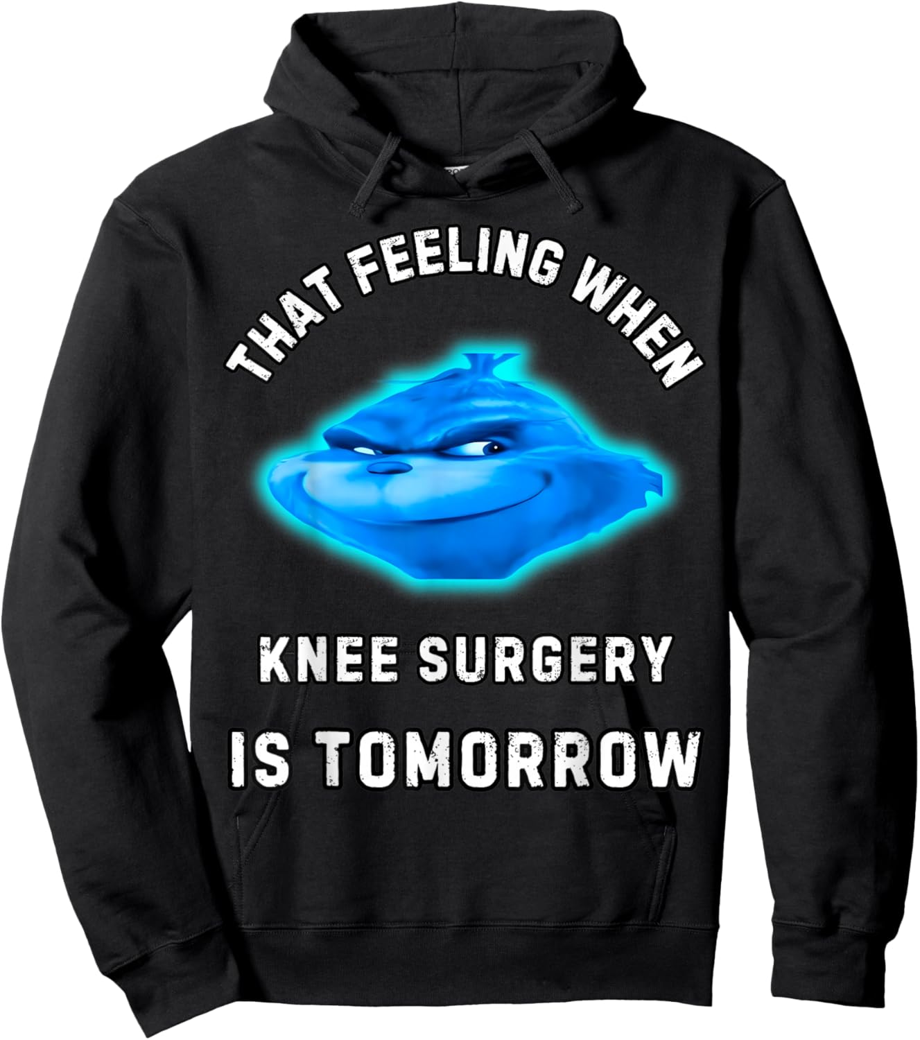 That Feeling When Knee Surgery Is Tomorrow Hoodie - Hoodie | Black