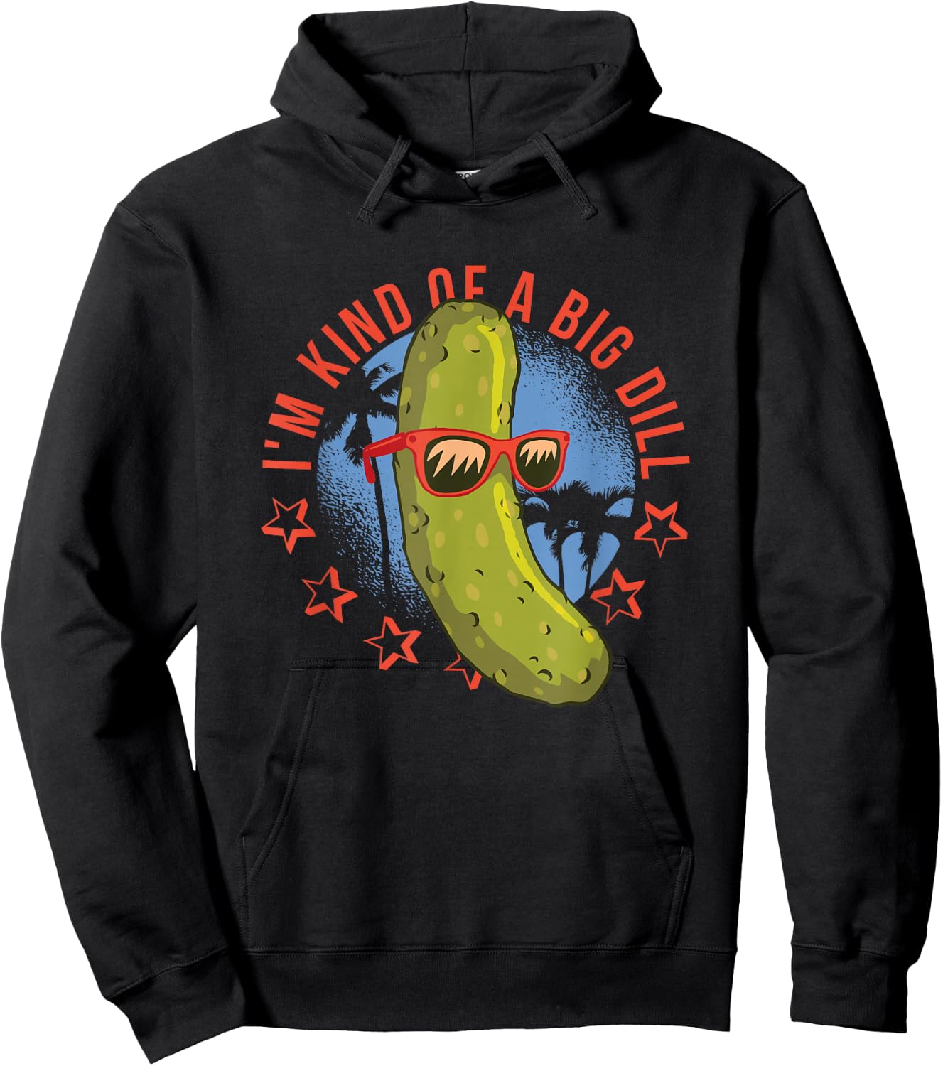 I'm Kind Of A Big Dill Funny Pun Hoodie - Hoodie | Black