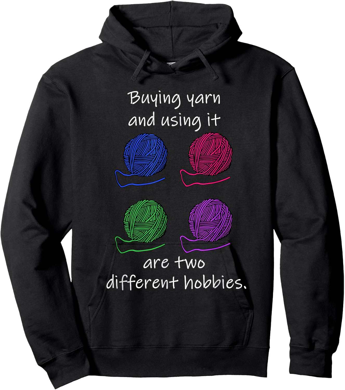 Buying Yarn Different Hobbies Knitting Crochet Funny Gift Hoodie - Hoodie | Black