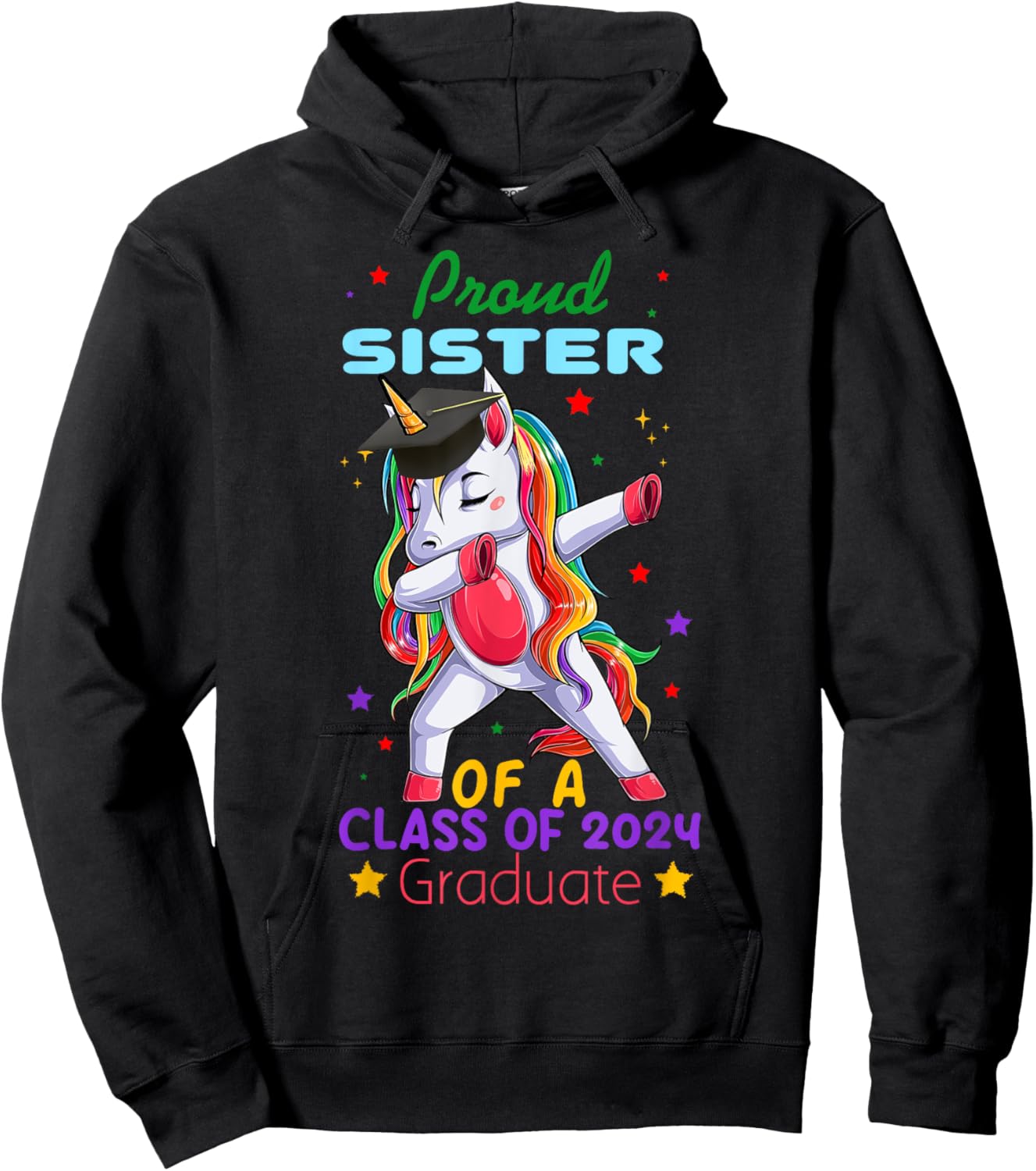 Proud Sister Of A Class Of 2024 Graduate Senior Unicorn Cool Hoodie - Hoodie | Black