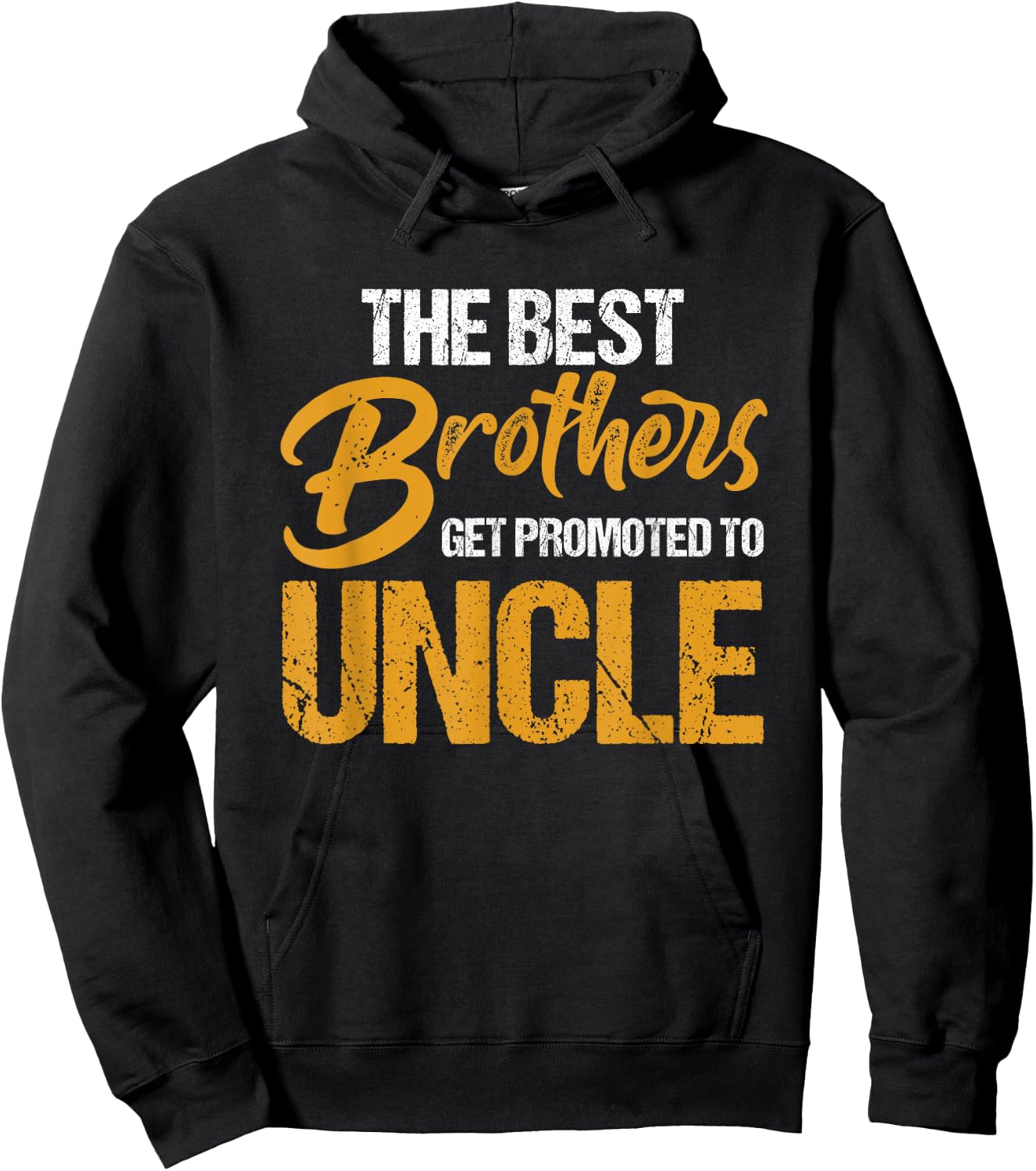 First Time Uncles New Uncle Best Brothers Get Promoted Hoodie - Hoodie | Black
