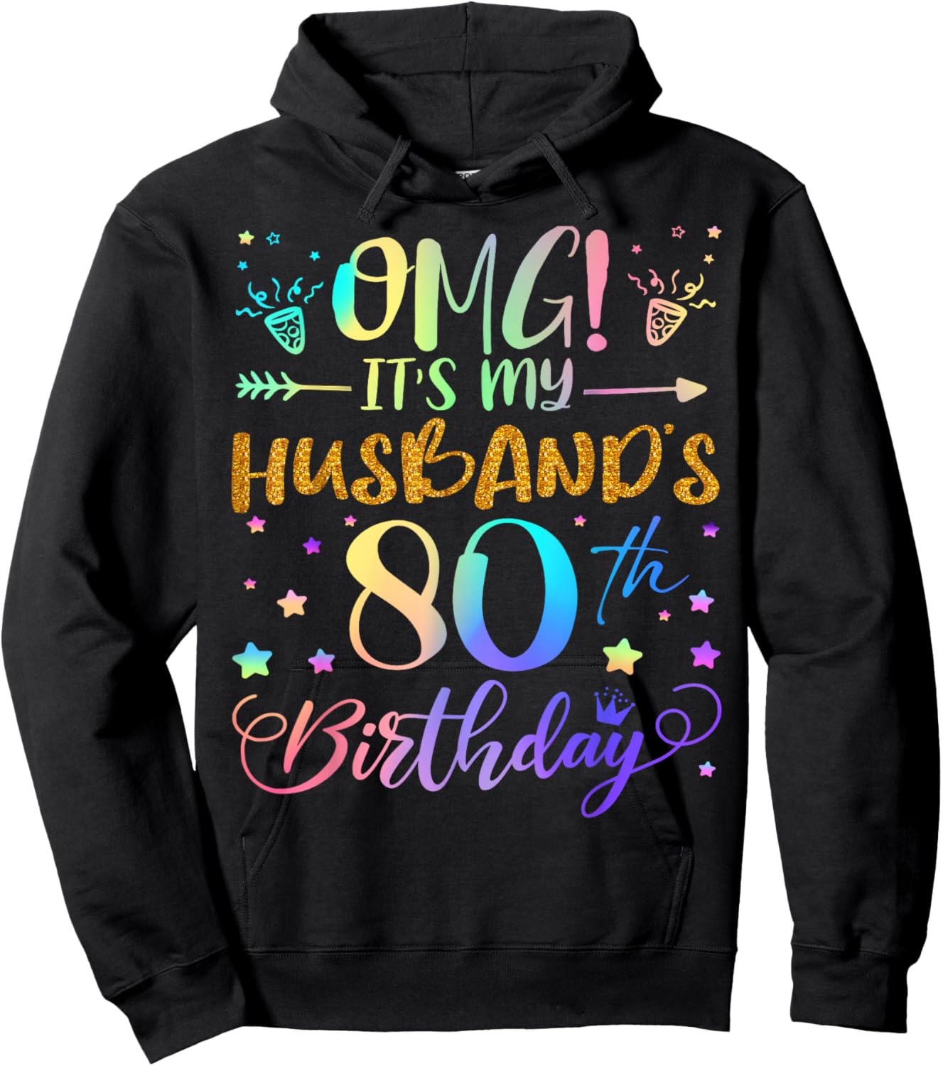 OMG It's My Husband's 80th Birthday Sweet 80 Years Old Hoodie - Hoodie | Black