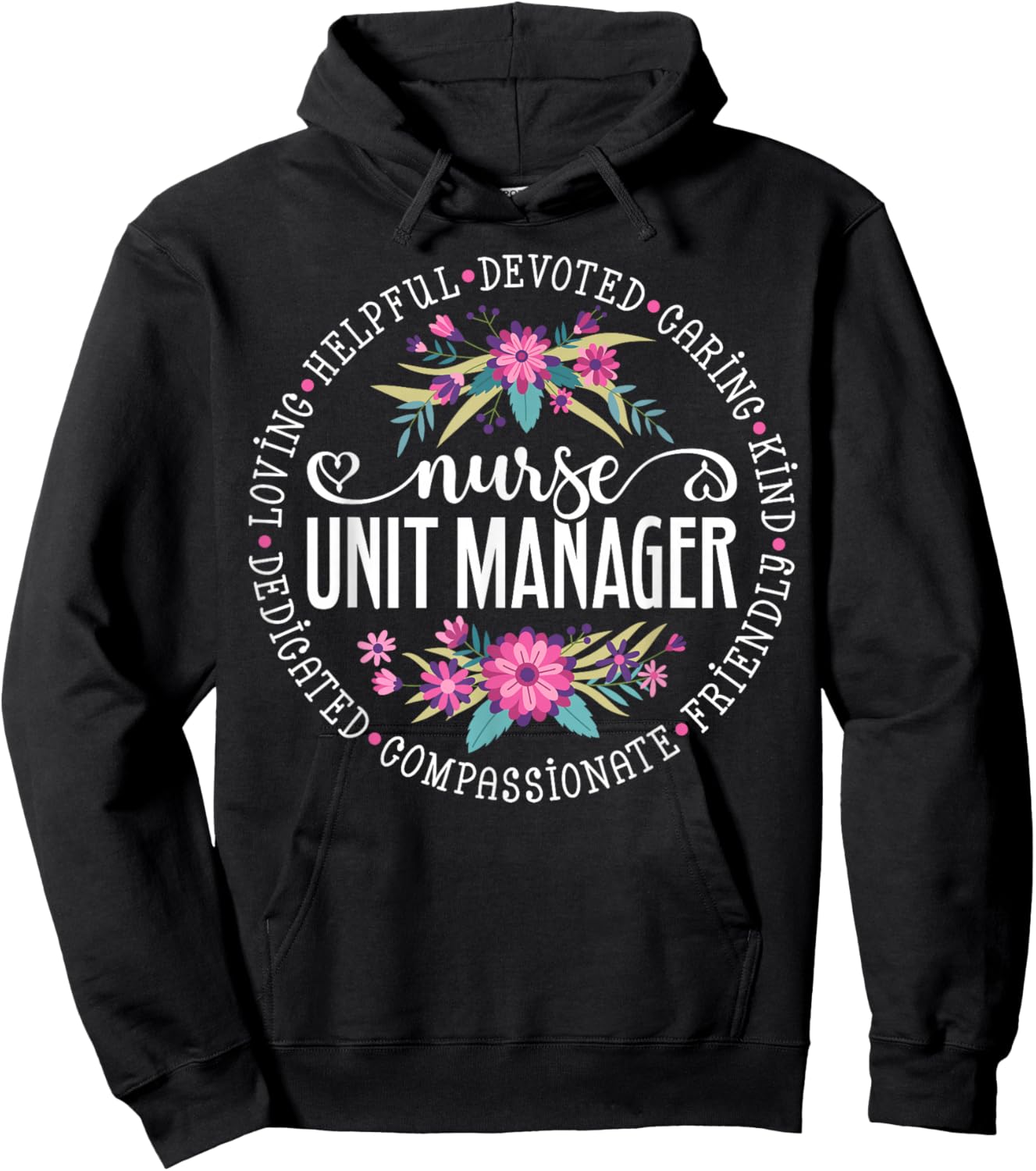 Nurse Unit Manager Appreciation Floral Hoodie - Hoodie | Black