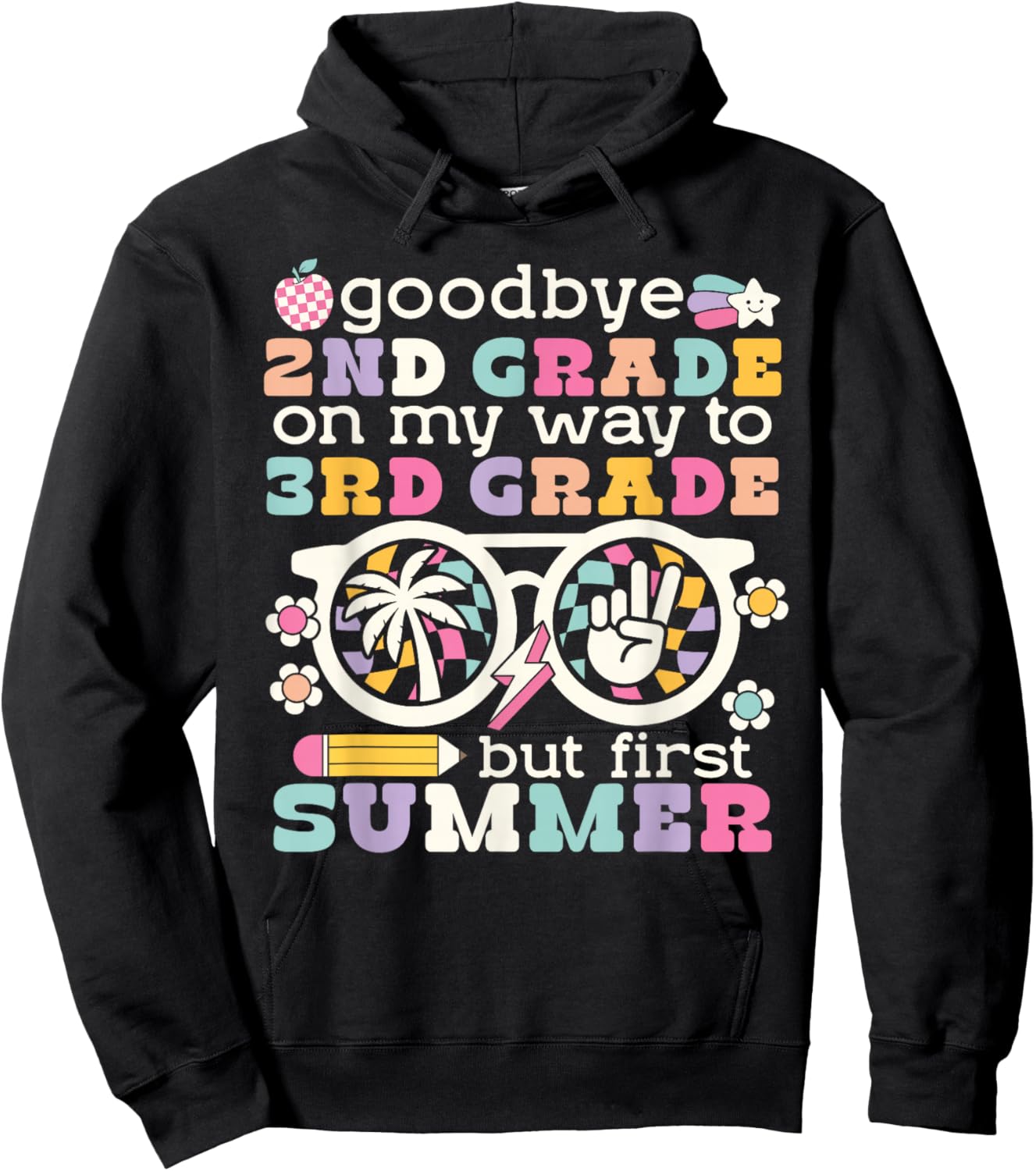 Goodbye 2nd Grade Graduation To 3rd Grade But First Summer Hoodie - Hoodie | Black