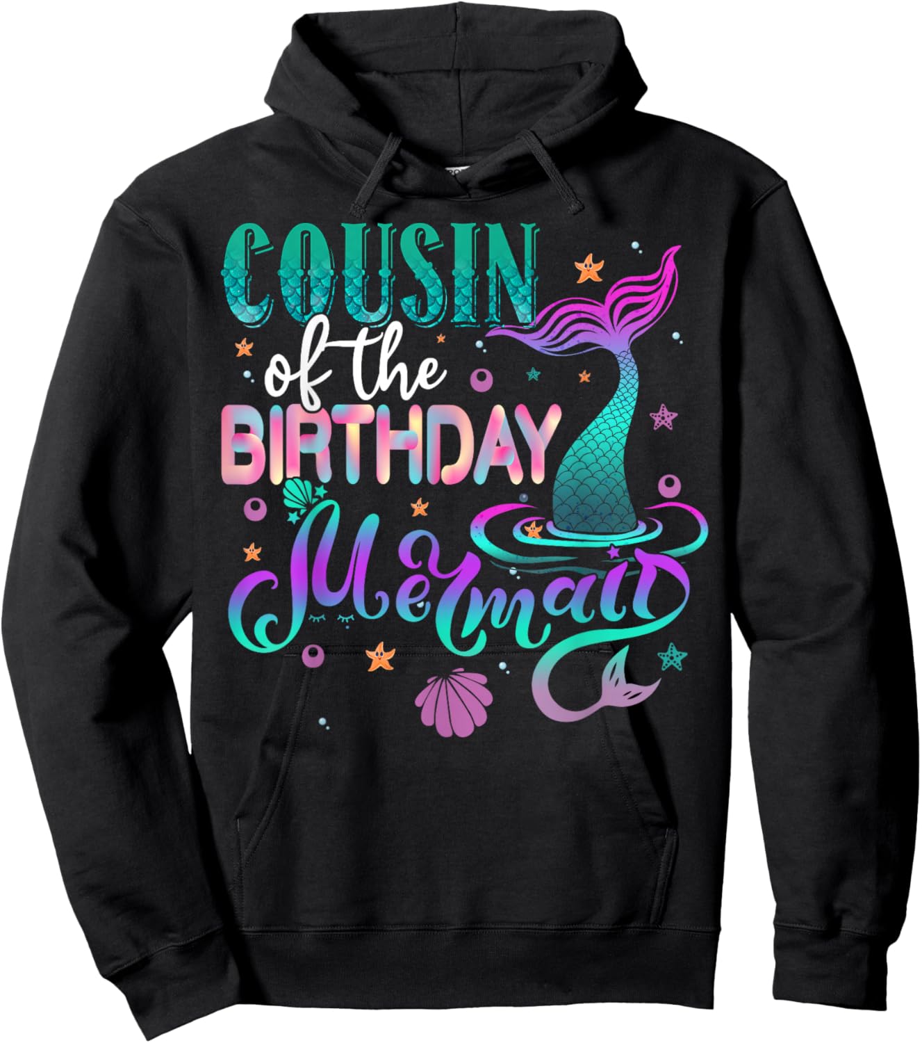 Cousin Of The Birthday Mermaid Family Matching Party Squad Hoodie - Hoodie | Black