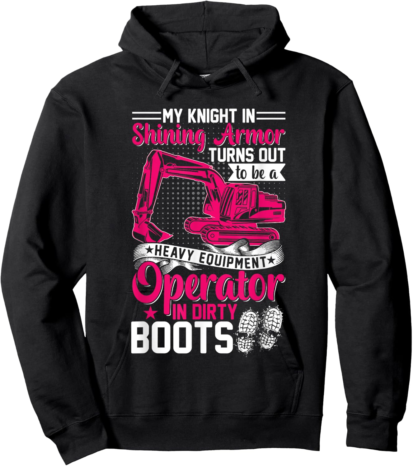 My Knight In Shining Heavy Equipment Operator Wife Women Hoodie - Hoodie | Black