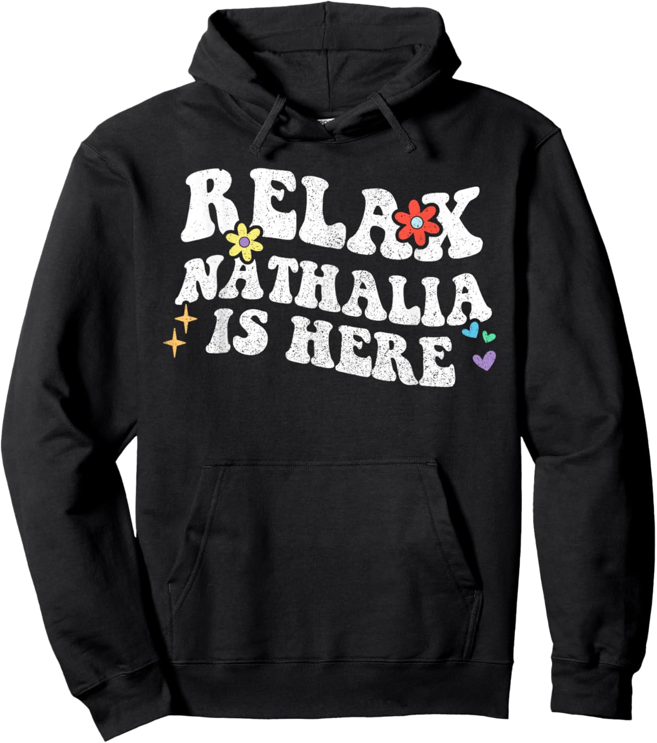 Retro Groovy Relax Nathalia Is Here Funny Mother's Day Name Hoodie - Hoodie | Black