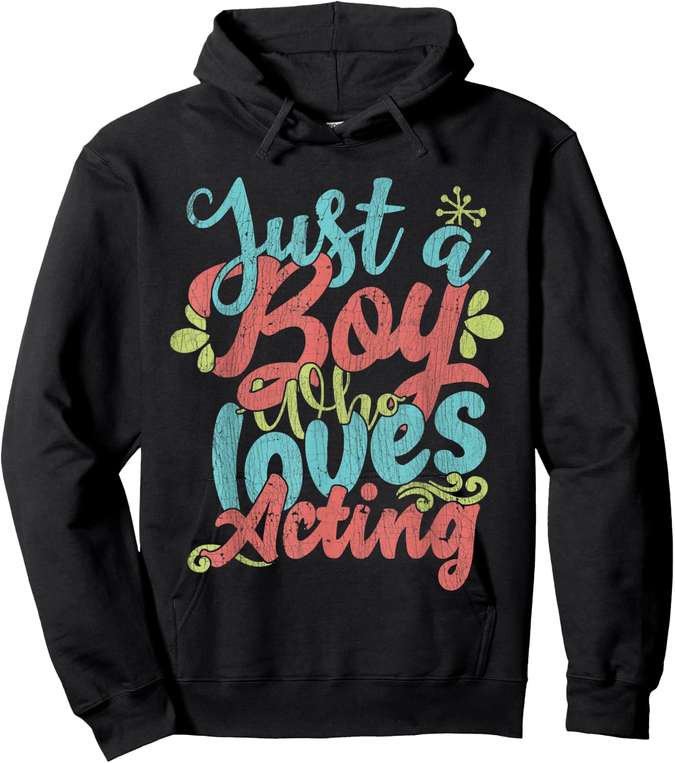 Just A Boy Who Loves Acting Gift Hoodie - Hoodie | Black