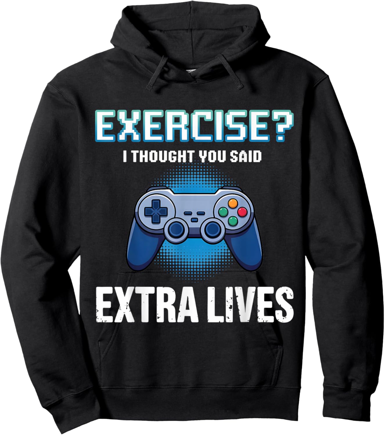 Exercise Thought Extra Lives Funny Gaming Men Boys Kid Gamer Hoodie - Hoodie | Black