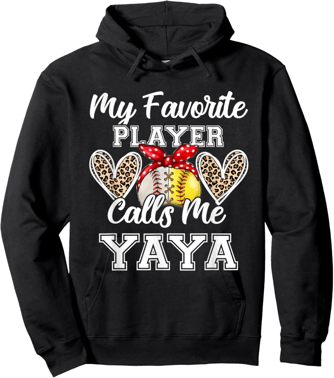 My Favorite Baseball Player Calls Me Yaya Softball Leopard Hoodie - Hoodie | Black