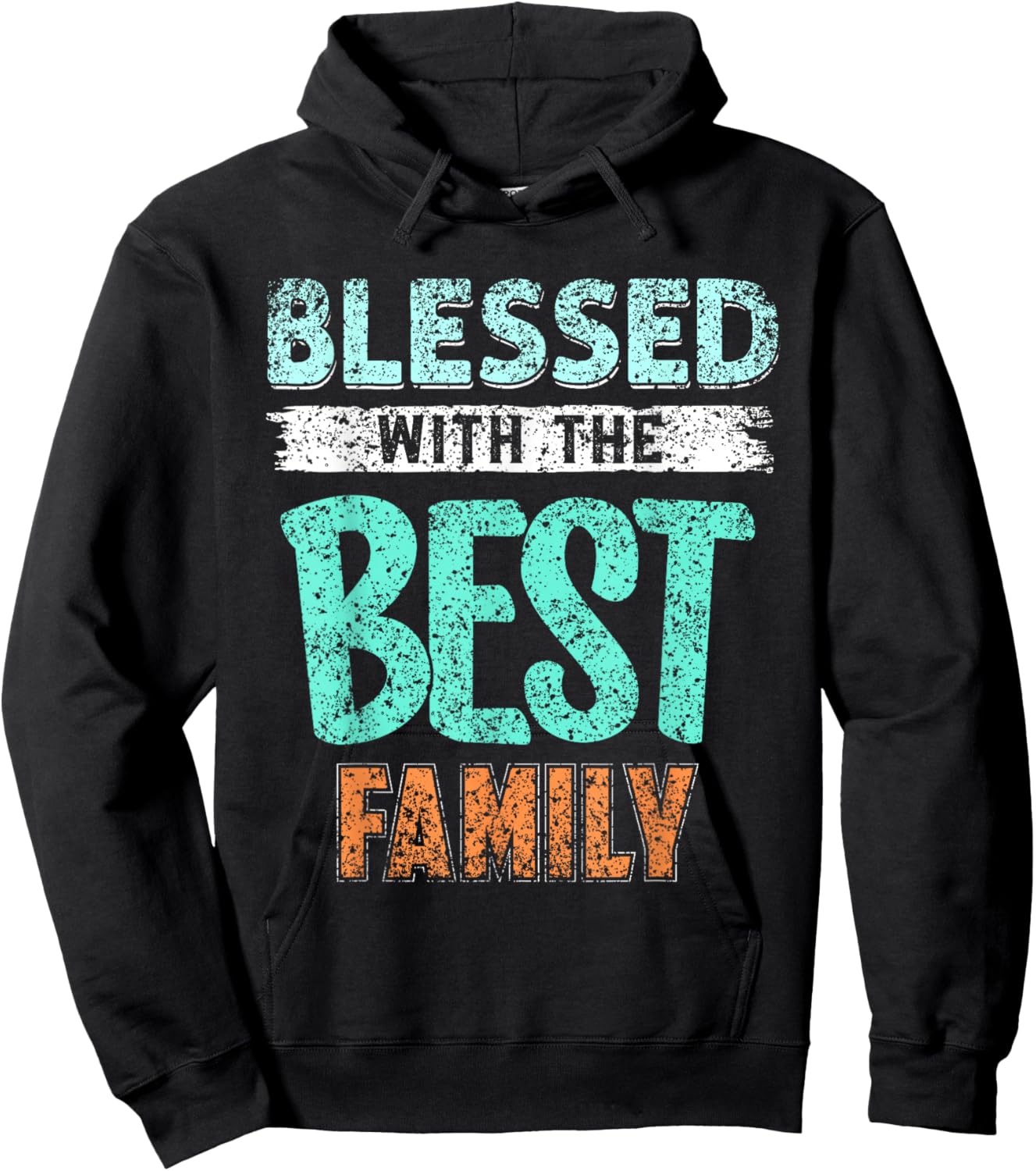 Blessed With The Best Family Families Reunion Family Hoodie - Hoodie | Black
