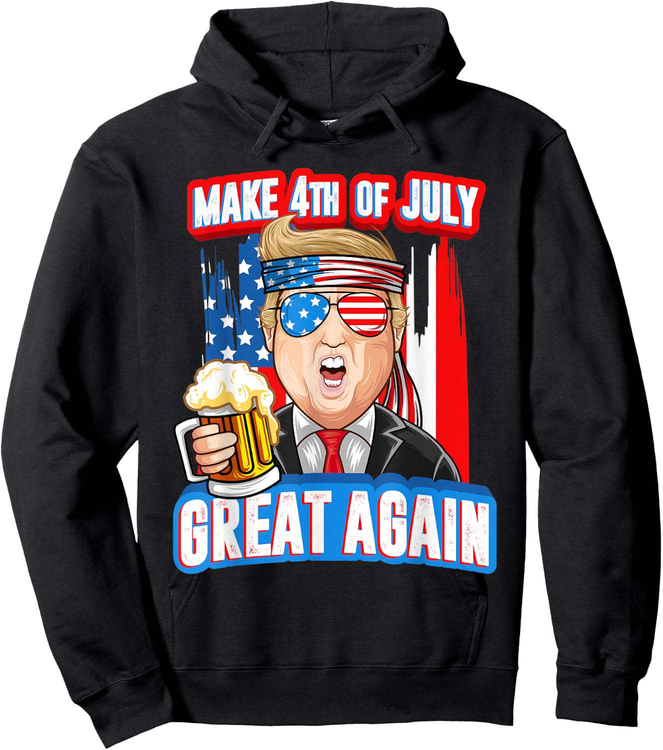 Make 4th of July Great Again Trump Drink Beer In Sunglasses Women Men Hoodie - Hoodie | Black