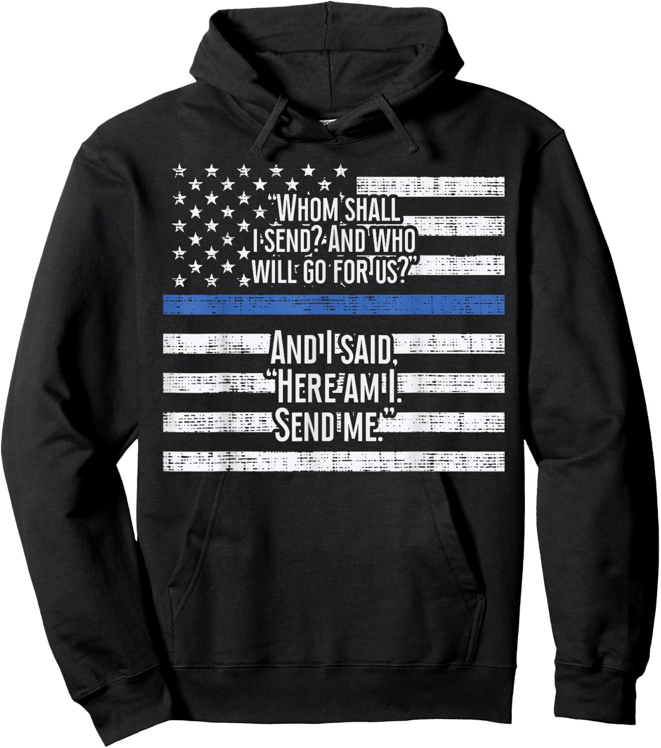 Thin Blue Line Whom Shall I Send Shirt US Flag Police Gift Hoodie - Hoodie | Black