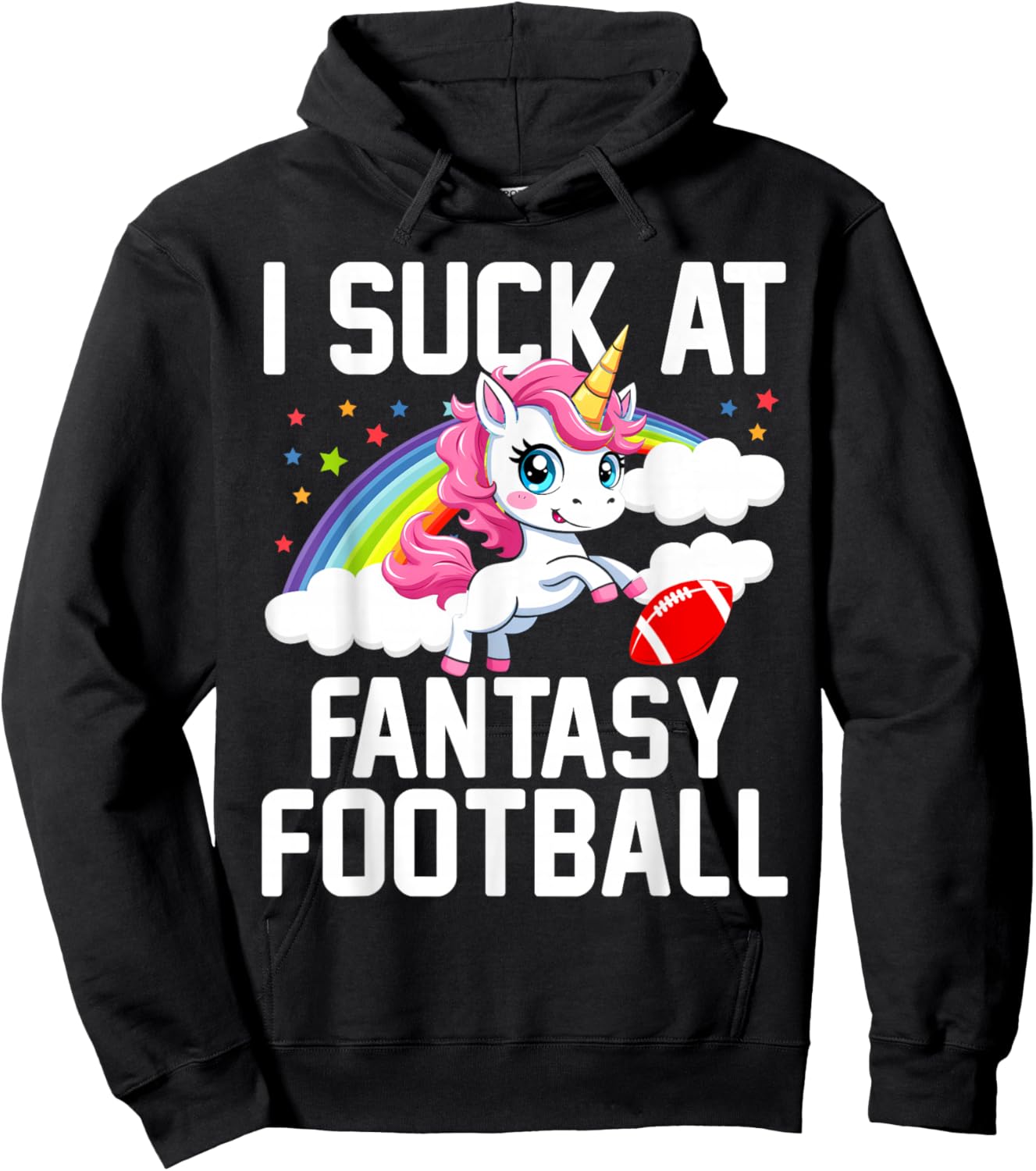 I Suck at Fantasy Football Unicorn Fantasy Football Loser Hoodie - Hoodie | Black