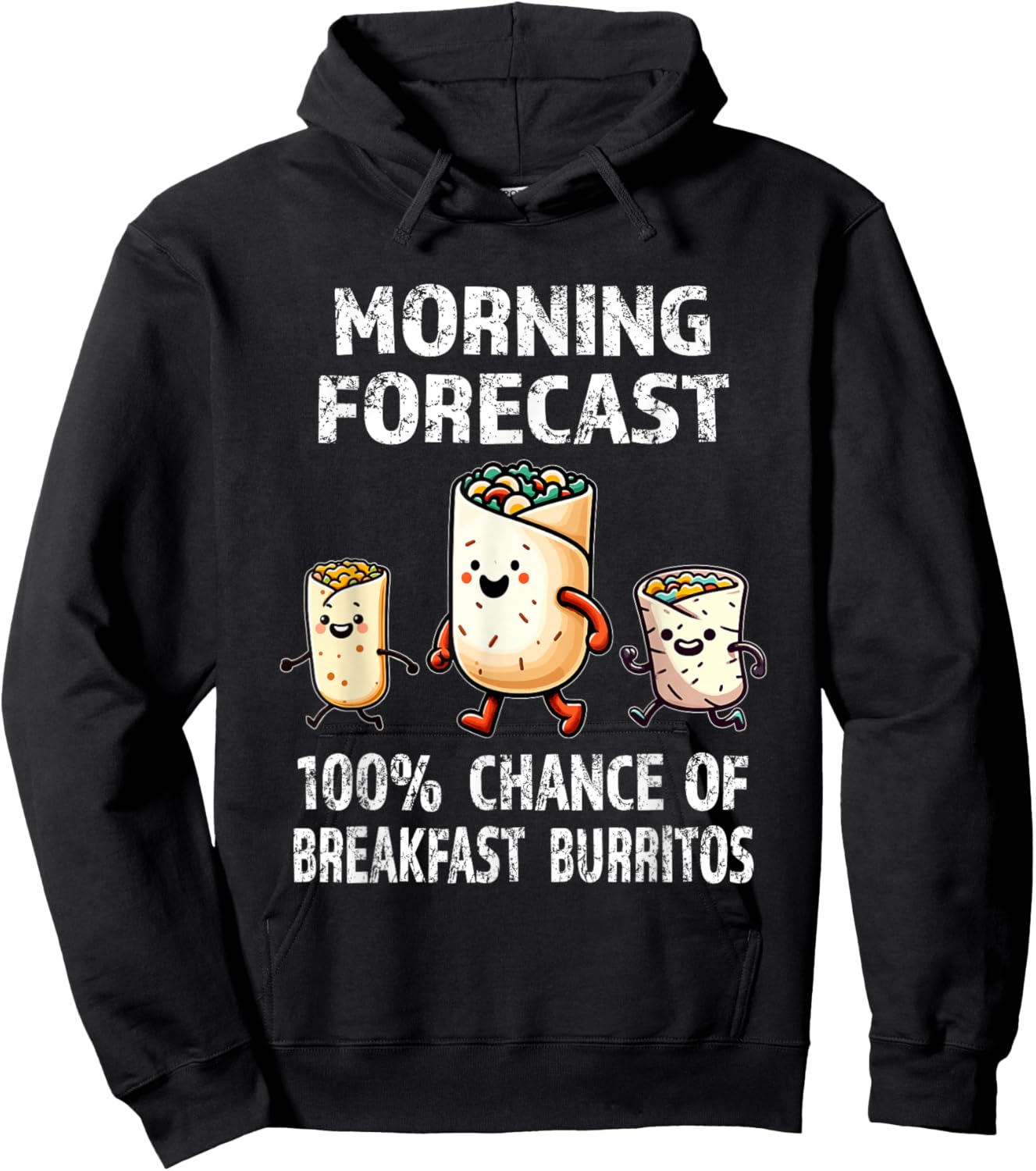 Breakfast Humor - Funny Morning Forecast Breakfast Burrito Hoodie - Hoodie | Black