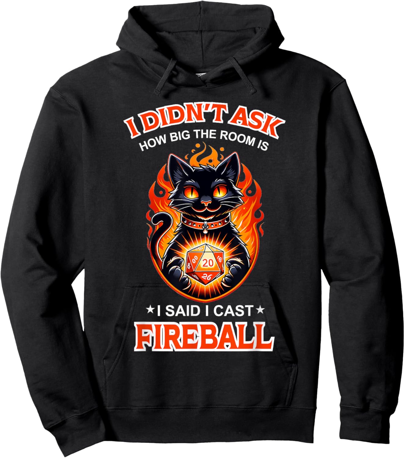 Funny I Didn't Ask How Big The Room Is Said I Cast Fireball Hoodie - Hoodie | Black