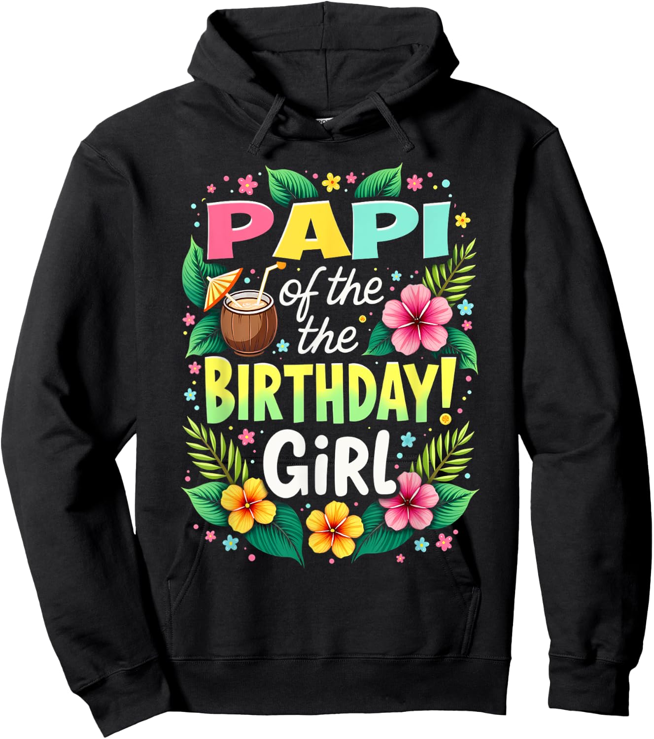 Aloha Hawaii Daddy Papi Of The Birthday Girl Hoodie - Hoodie | Black