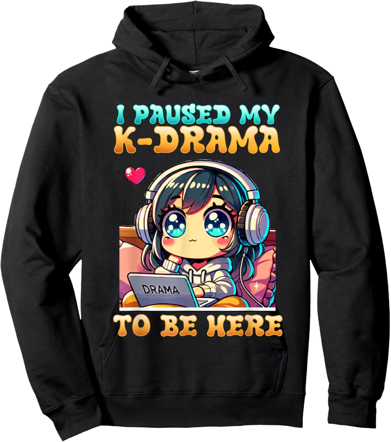 I Paused My K-Drama To Be Here I Finger Heart I Korean Music Hoodie - Hoodie | Black