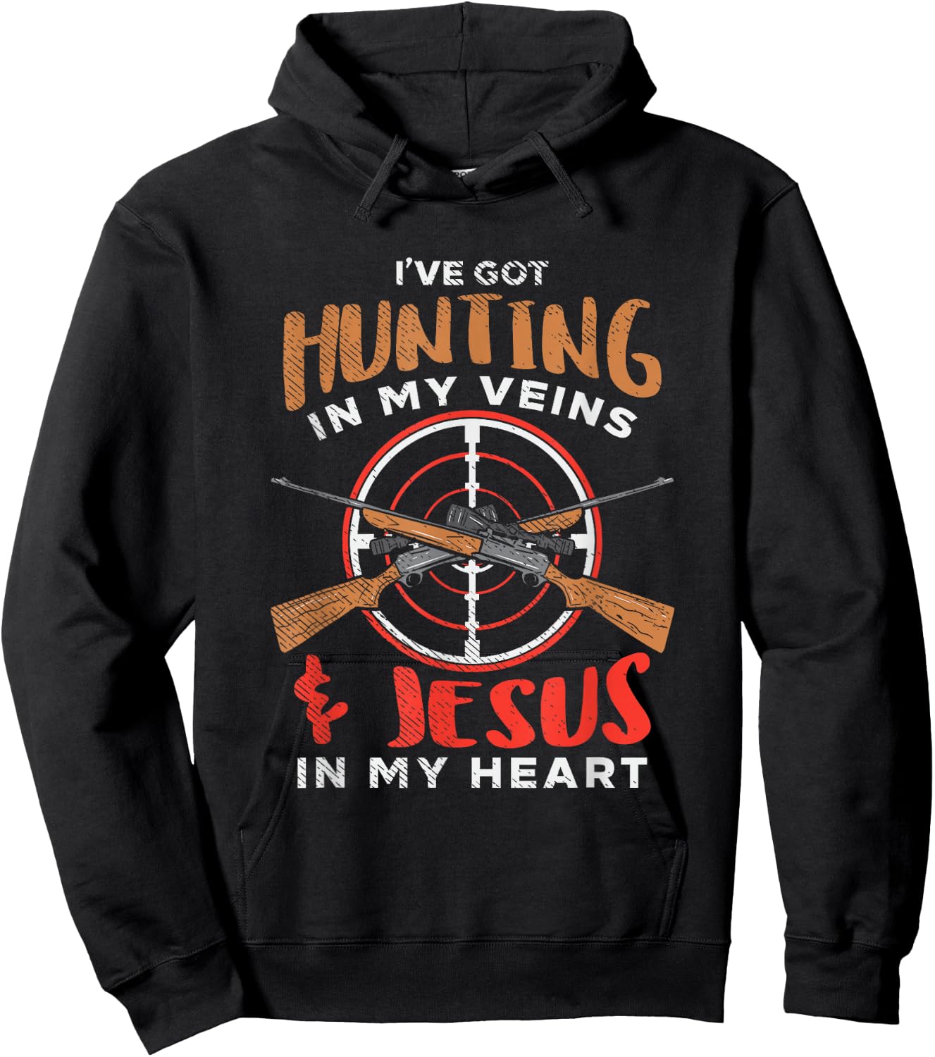Funny I've got huntin in my veins and Jesus in my heart Hoodie - Hoodie | Black
