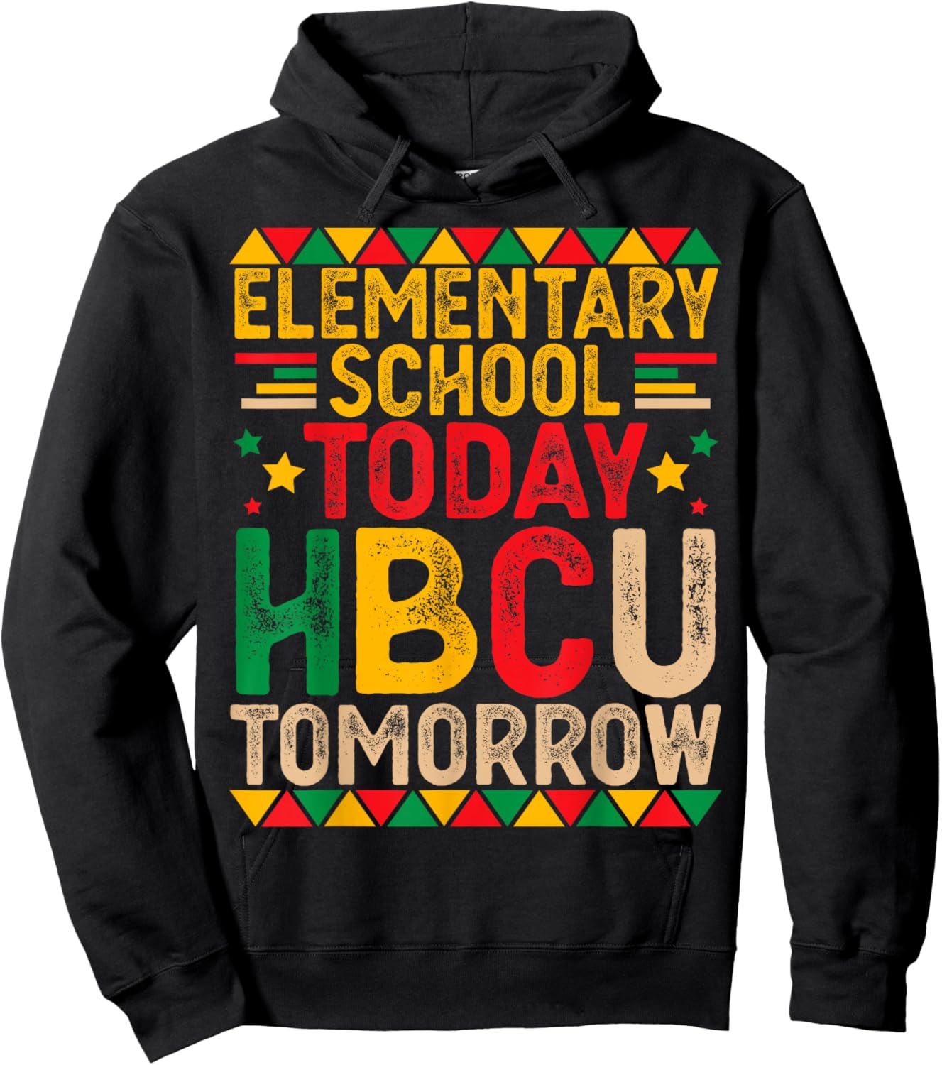 Elementary School Today HBCU Tomorrow Future HBCU Grad Kids Hoodie - Hoodie | Black