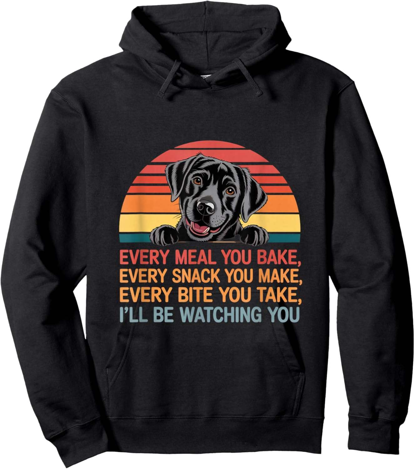 Funny Every Snack You Make I'll Be Watching You Dog Memes Hoodie - Hoodie | Black