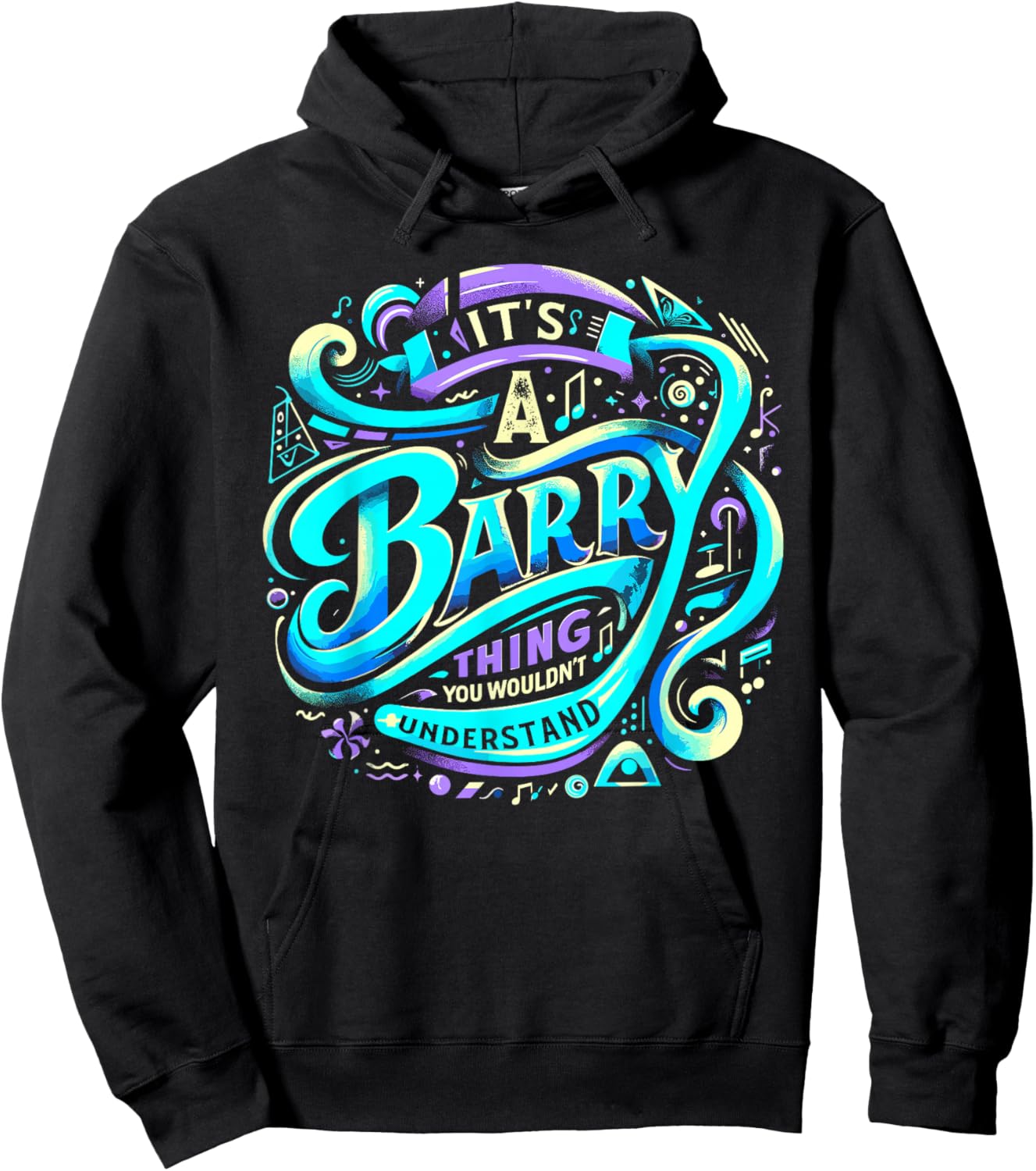 It's A Barry Thing, You Wouldn't Understand! Shirt Barry Hoodie - Hoodie | Black