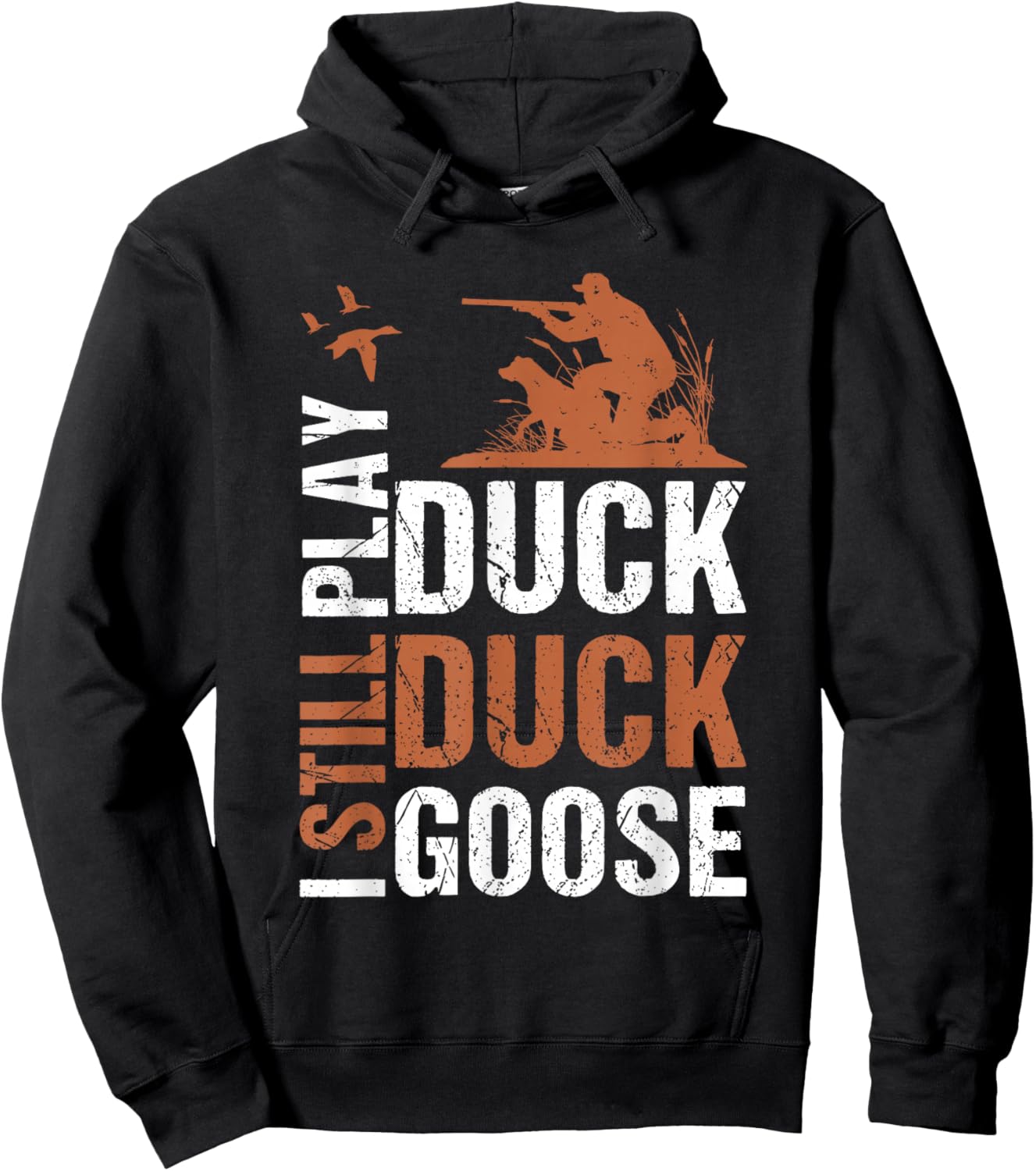 Funny I Still Play Duck Silly Goose Hunting Season Vintage Hoodie - Hoodie | Black