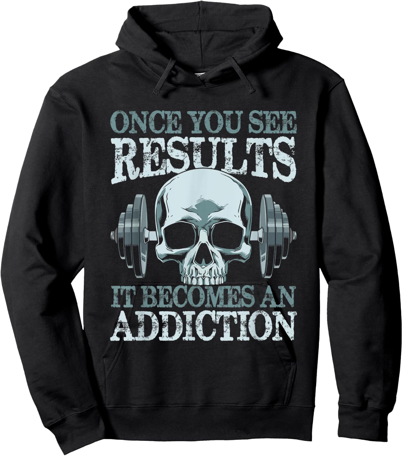 Once You See Results It Become An Addiction Hoodie - Hoodie | Black