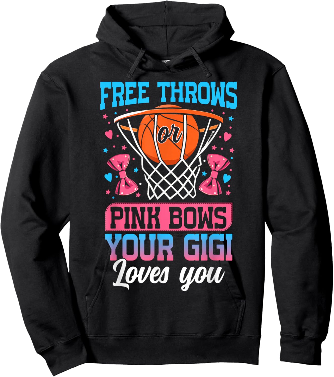 Free Throws or Pink Bows Your Gigi Loves You Gender Reveal Hoodie - Hoodie | Black