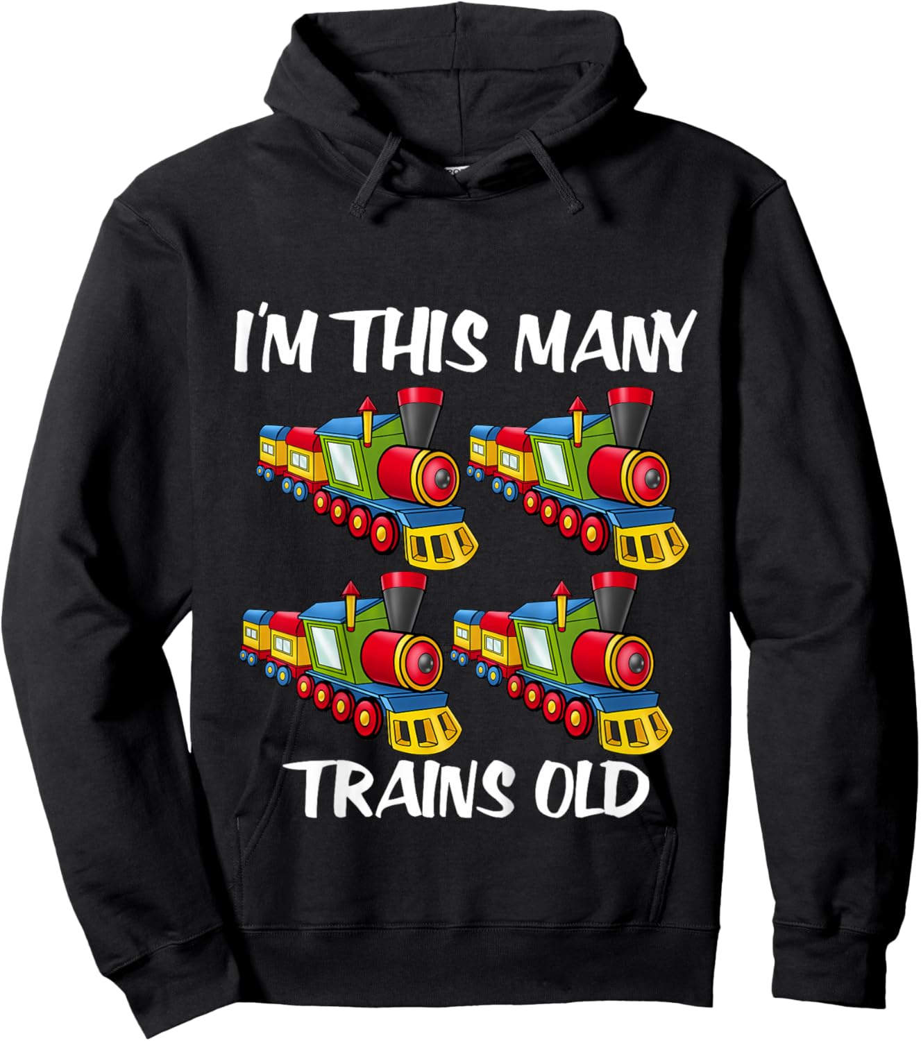 Kids I'm this many Trains Old Boy 4th Birthday 4 Years Old Hoodie - Hoodie | Black