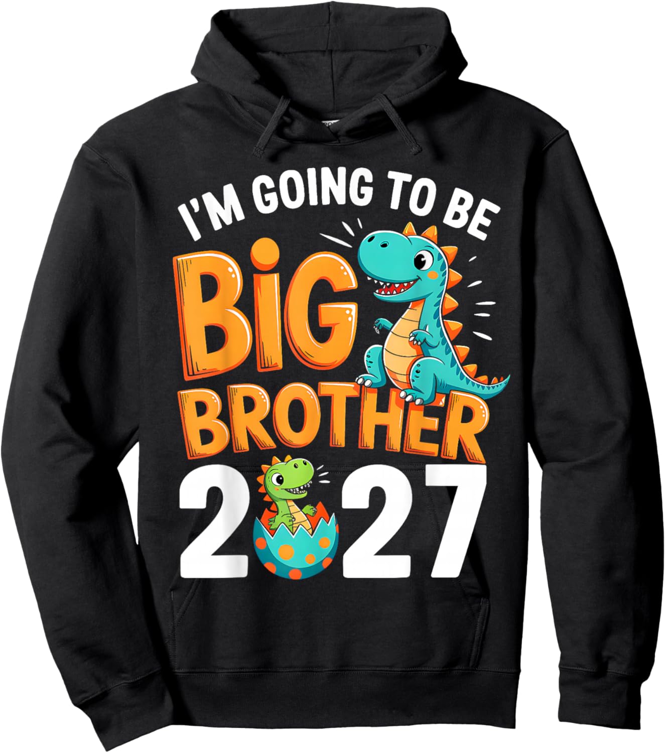 Im Going to be Big Brother 2027 Pregnancy Announcement 2027 Hoodie - Hoodie | Black