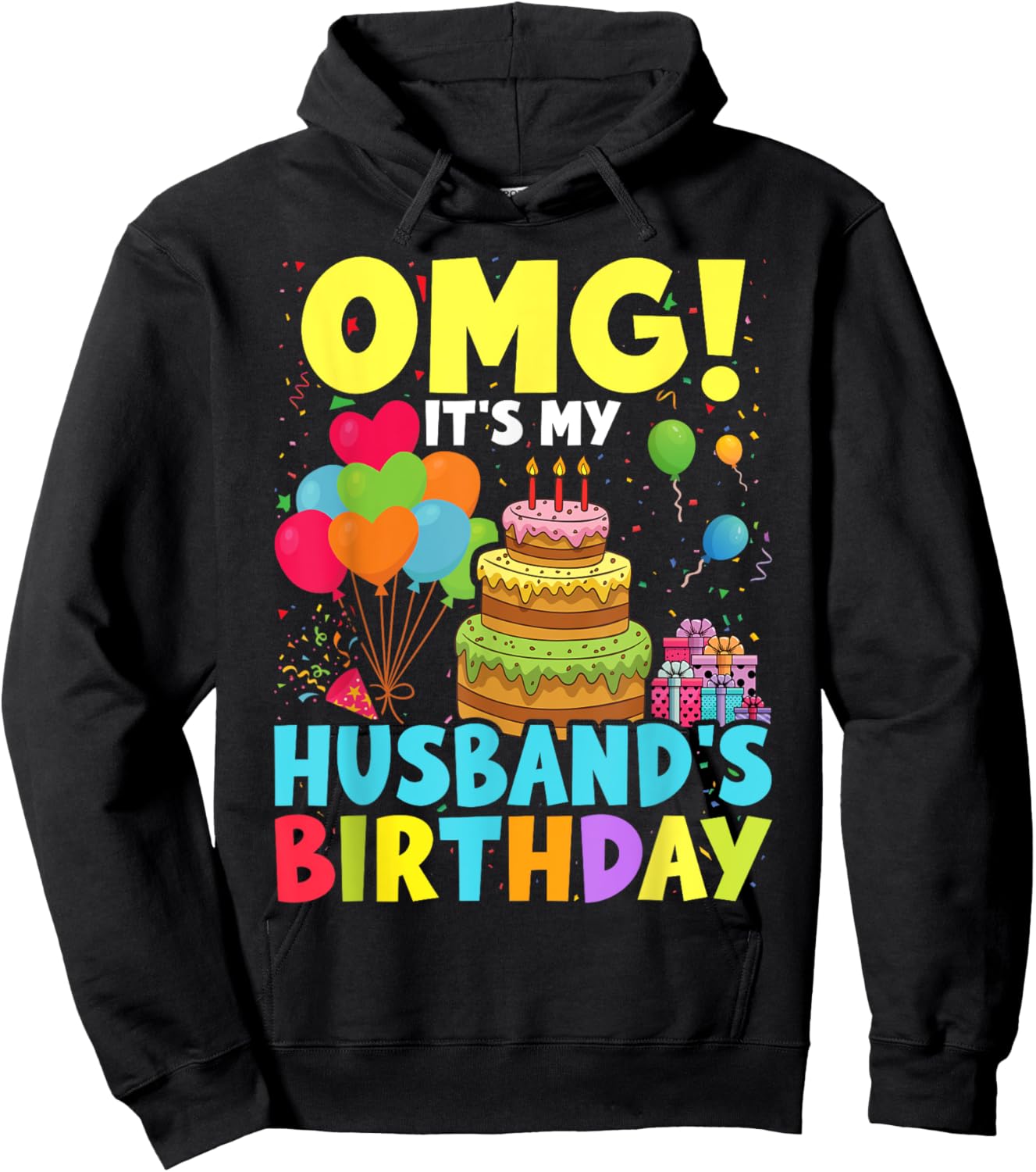 OMG It's My Husband's Birthday Happy To Me You Wife Hoodie - Hoodie | Black