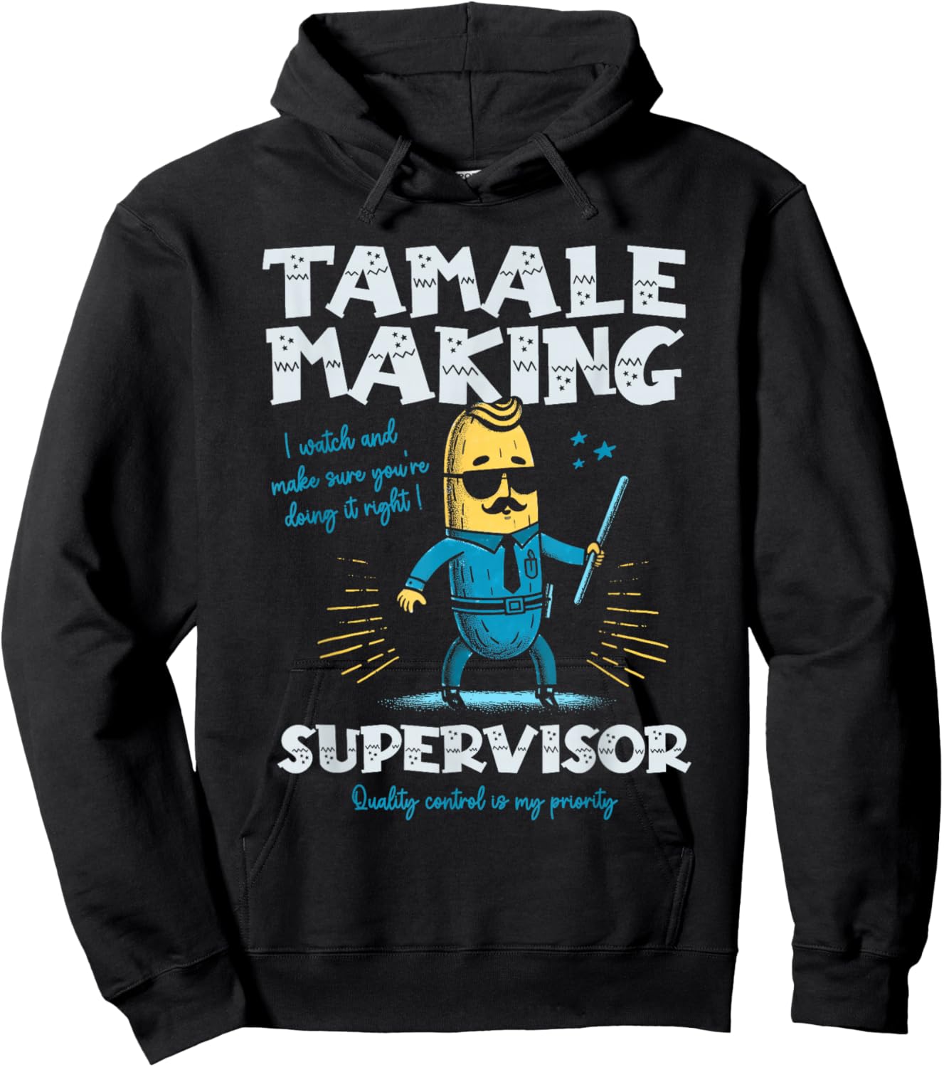 Tamale Making Supervisor Funny Tamales Crew Mexican Food Hoodie - Hoodie | Black