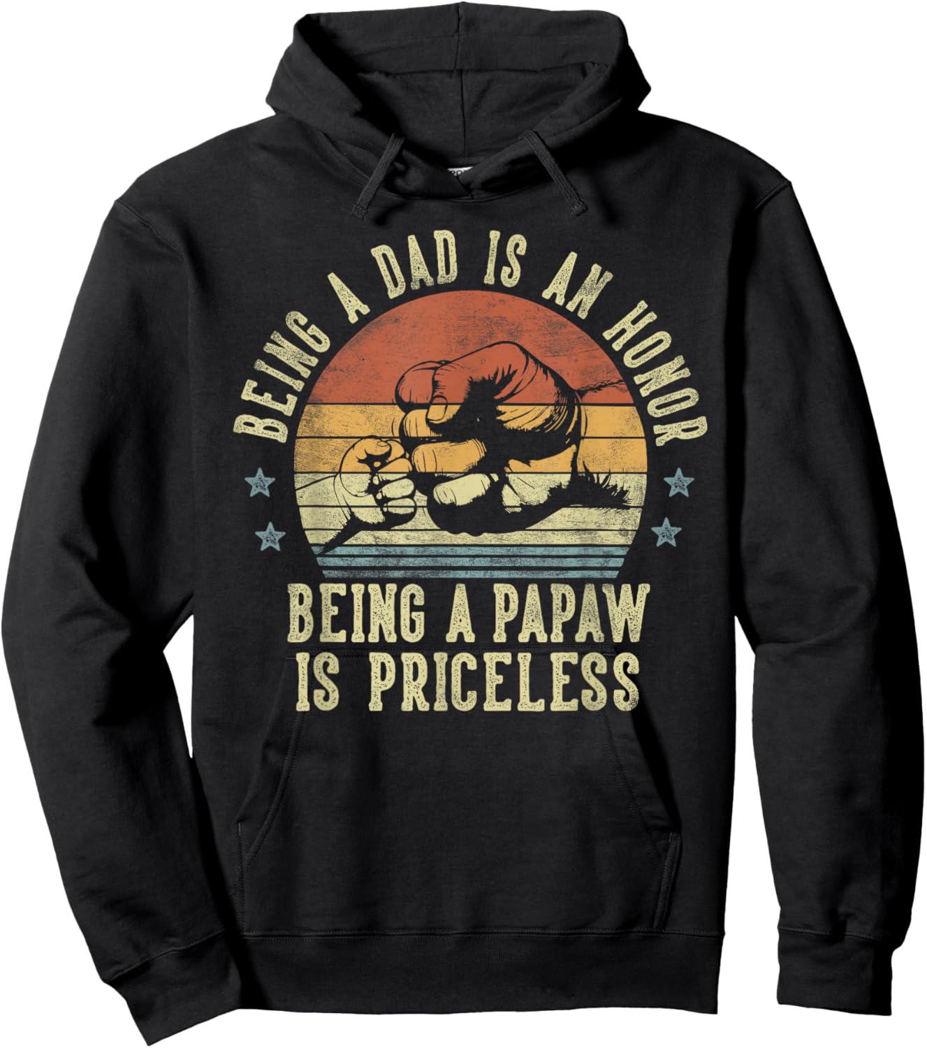 Being A Dad Is An Honor Being A Papaw Is Priceless - Papaw Hoodie - Hoodie | Black