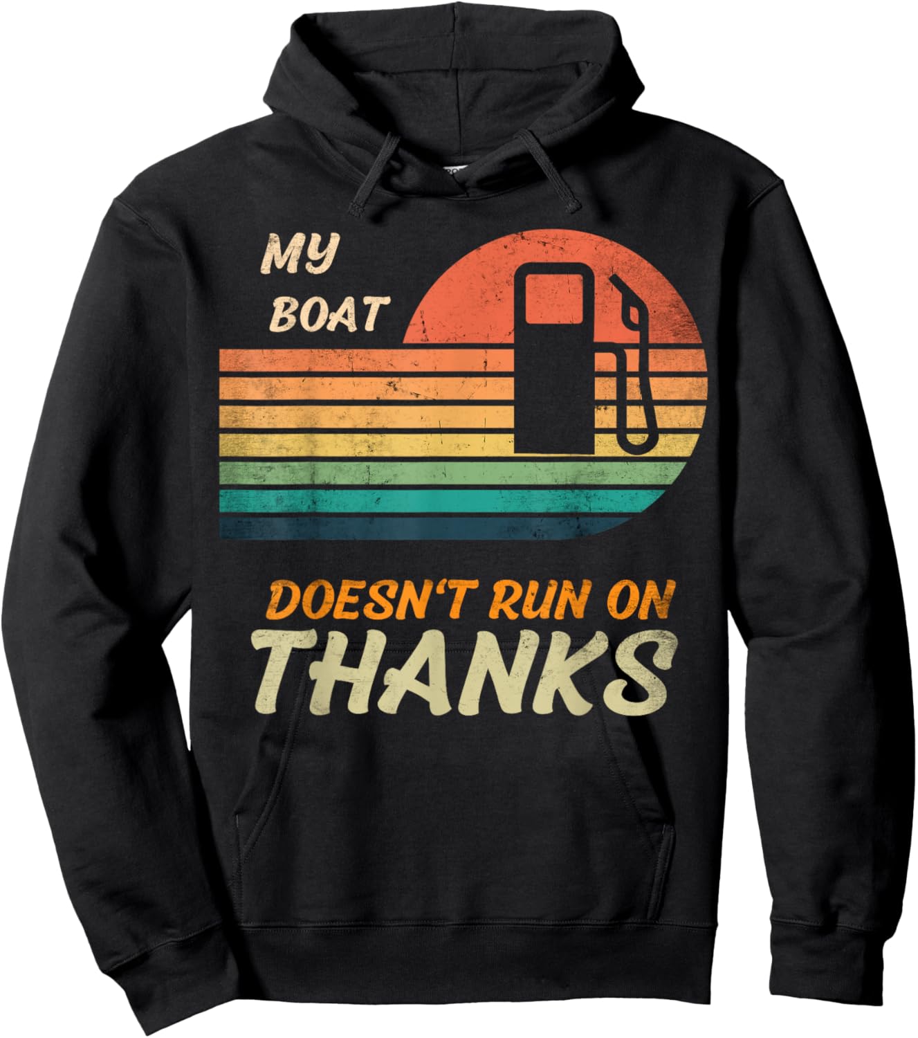 My boat doesn't run on thanks for boat owner, pay for my gas Hoodie - Hoodie | Black