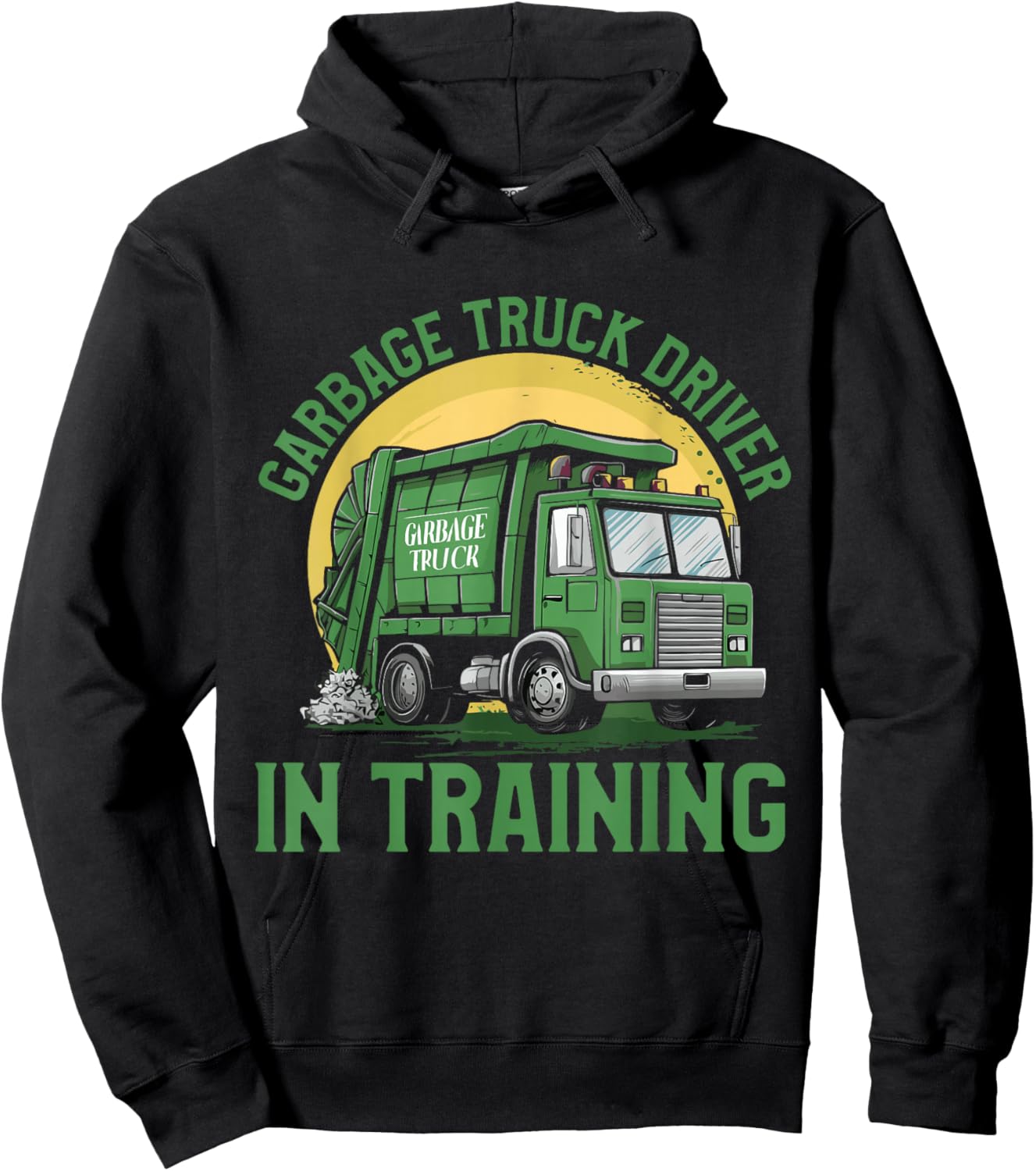 Garbage Truck Driver In Training Garbage Day Truck Hoodie - Hoodie | Black