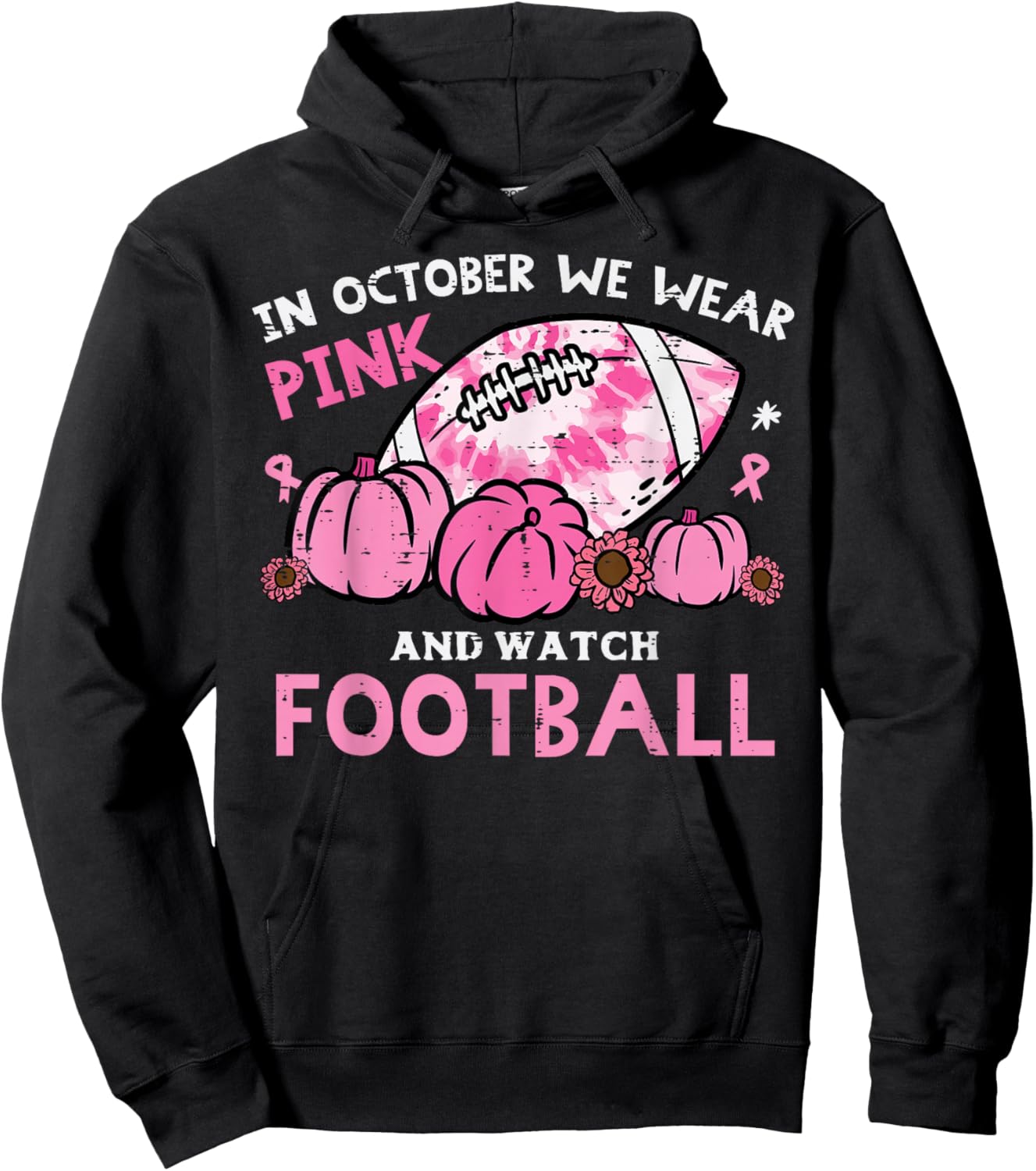 October We Wear Pink Watch Football Support Men Women Kids Hoodie - Hoodie | Black
