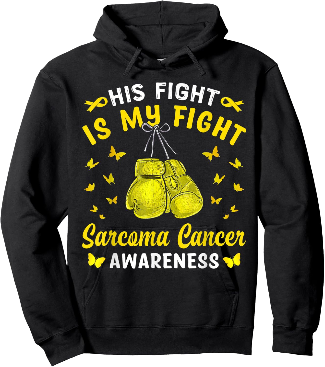 His Fight Is My Fight Sarcoma Cancer Awareness Boxing Hoodie - Hoodie | Black