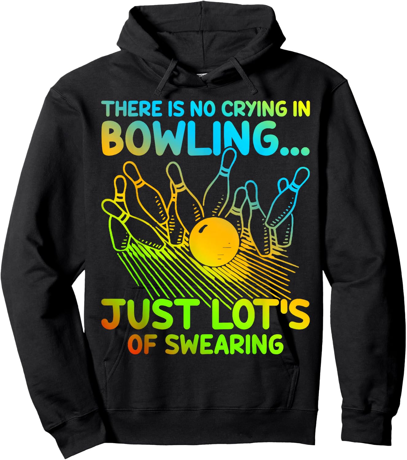 Christmas Gift Bowler There Is No Crying In Bowling Hoodie - Hoodie | Black