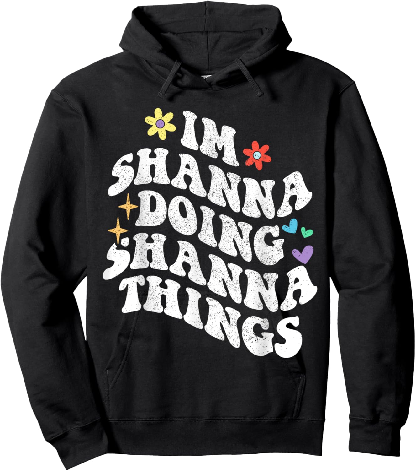 Retro Groovy Im Shanna Doing Shanna Things Funny Mother's Hoodie - Hoodie | Black