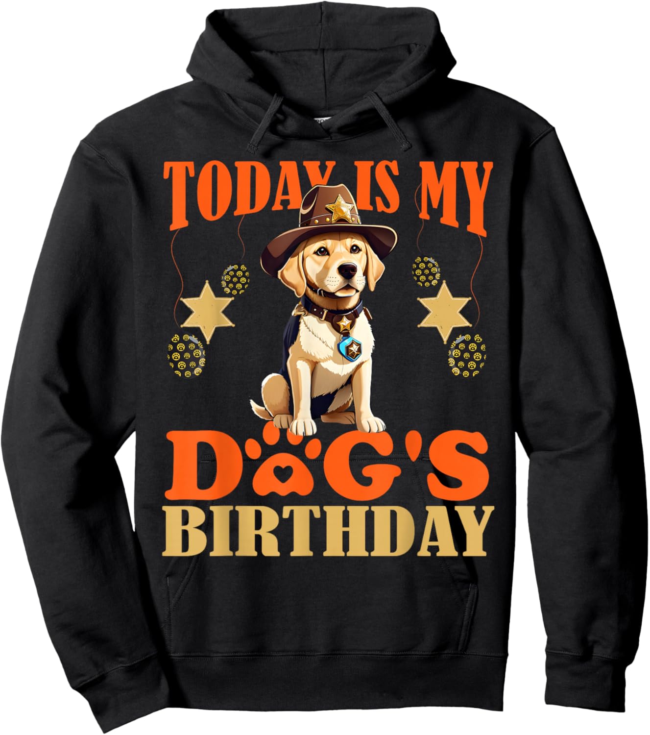 Today is My Dog's Sheriff Labrador Birthday Decorations Hoodie - Hoodie | Black