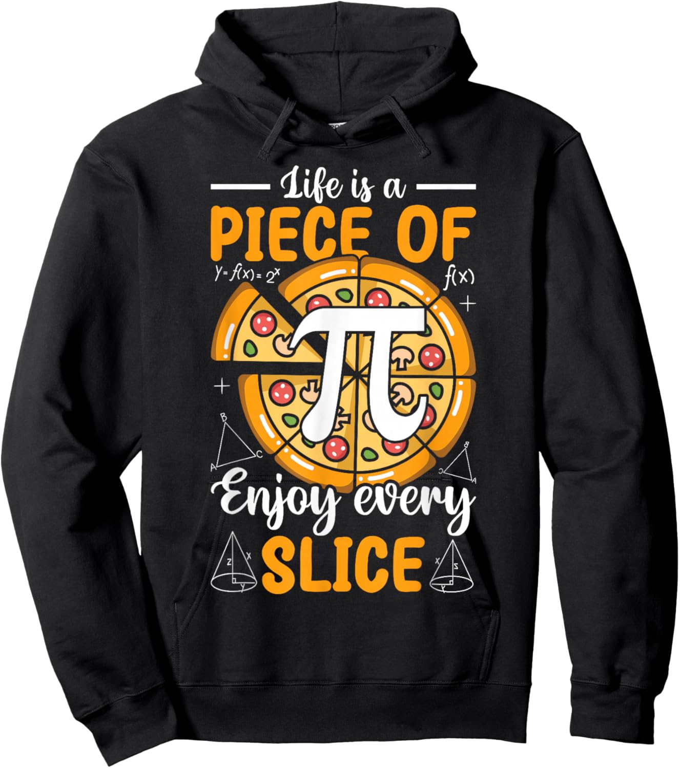 Pi Day 3.14 Pi - Life Is a Piece of Pi-Zza Enjoy Every Slice Hoodie - Hoodie | Black