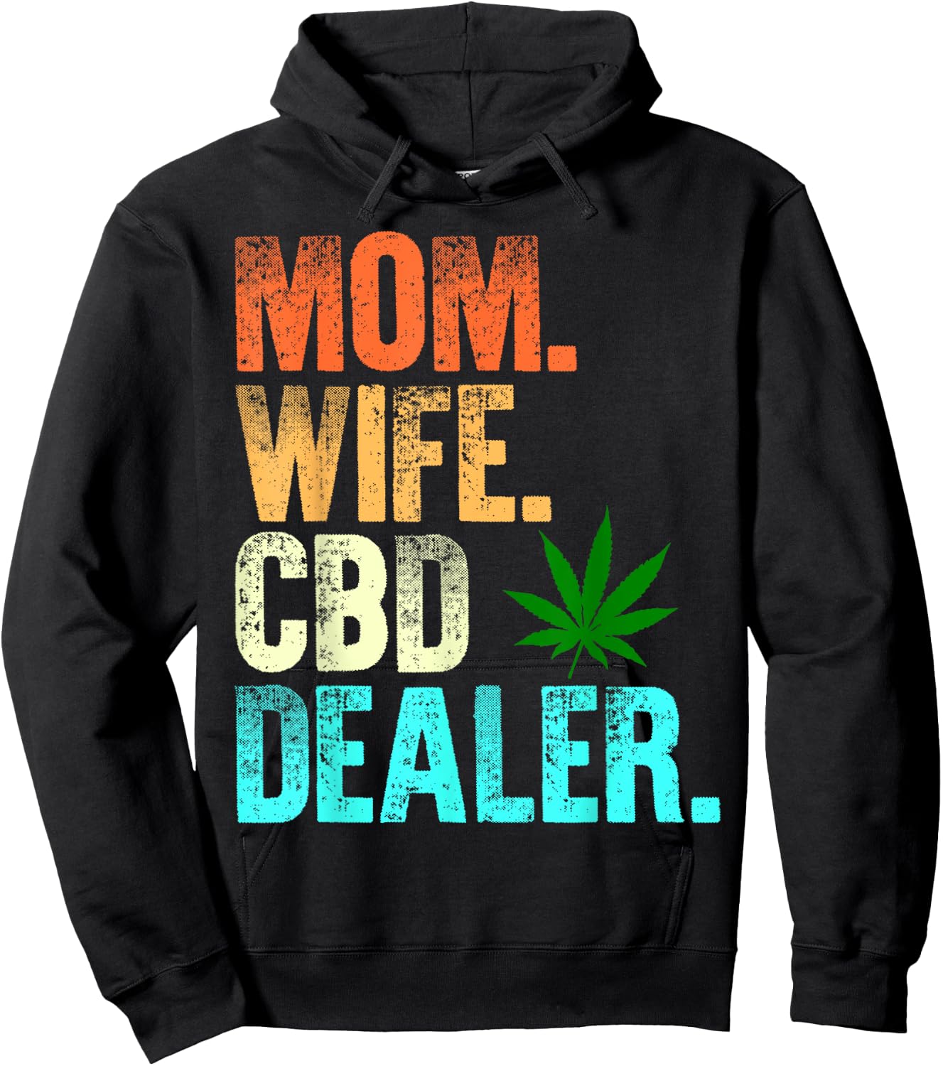 Mom Wife CBD Dealer CBD Oil Affiliate Sales Women's Fun Gift Hoodie - Hoodie | Black