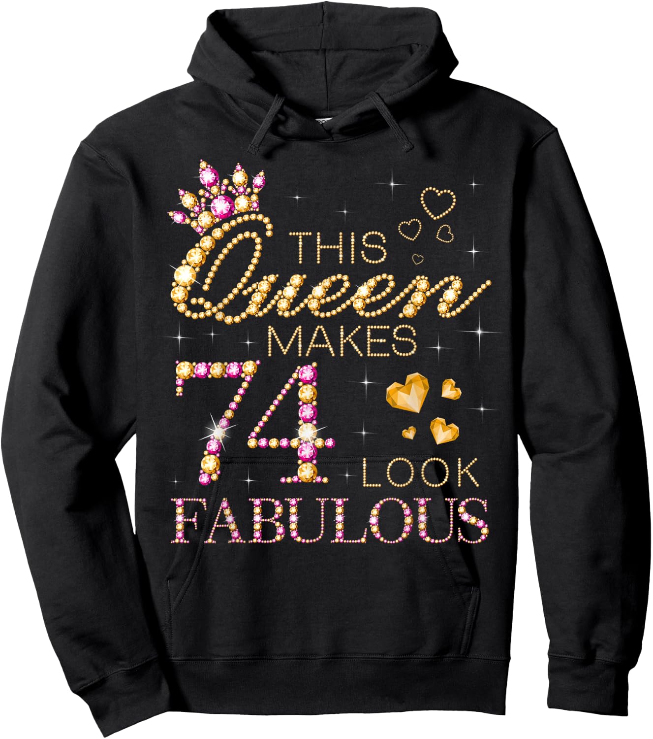 This Queen Makes 74 Look Fabulous 74th Birthday Queen B-day Hoodie - Hoodie | Black