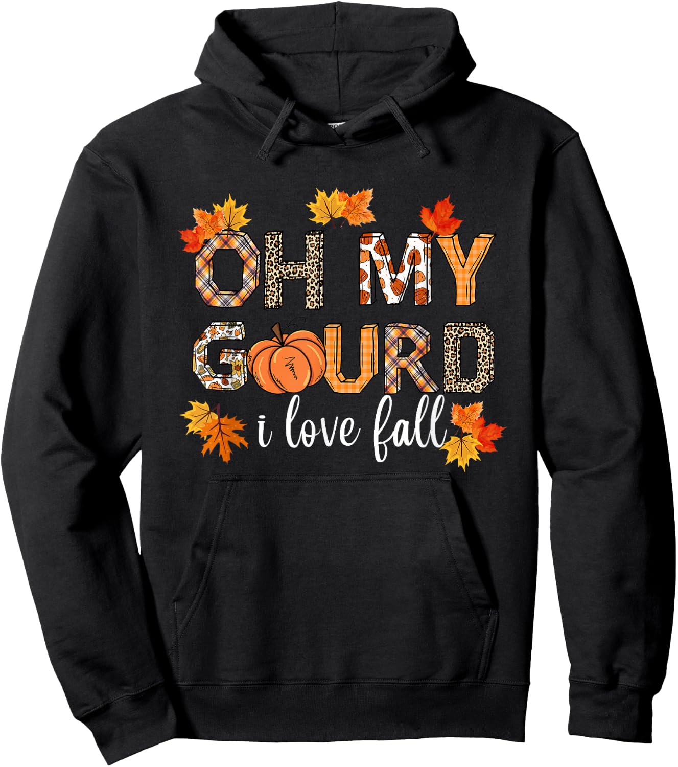 Oh My Gourd I Love Fall Thanksgiving Pumpkin Autumn Fall Hoodie - Hoodie | Black